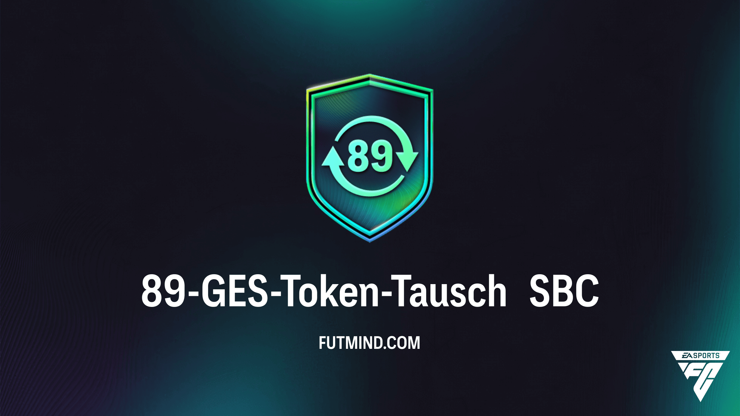 89-GES-Token-Tausch SBC: So sicherst du dir 50 FUTTIES-Tokens in FC 26