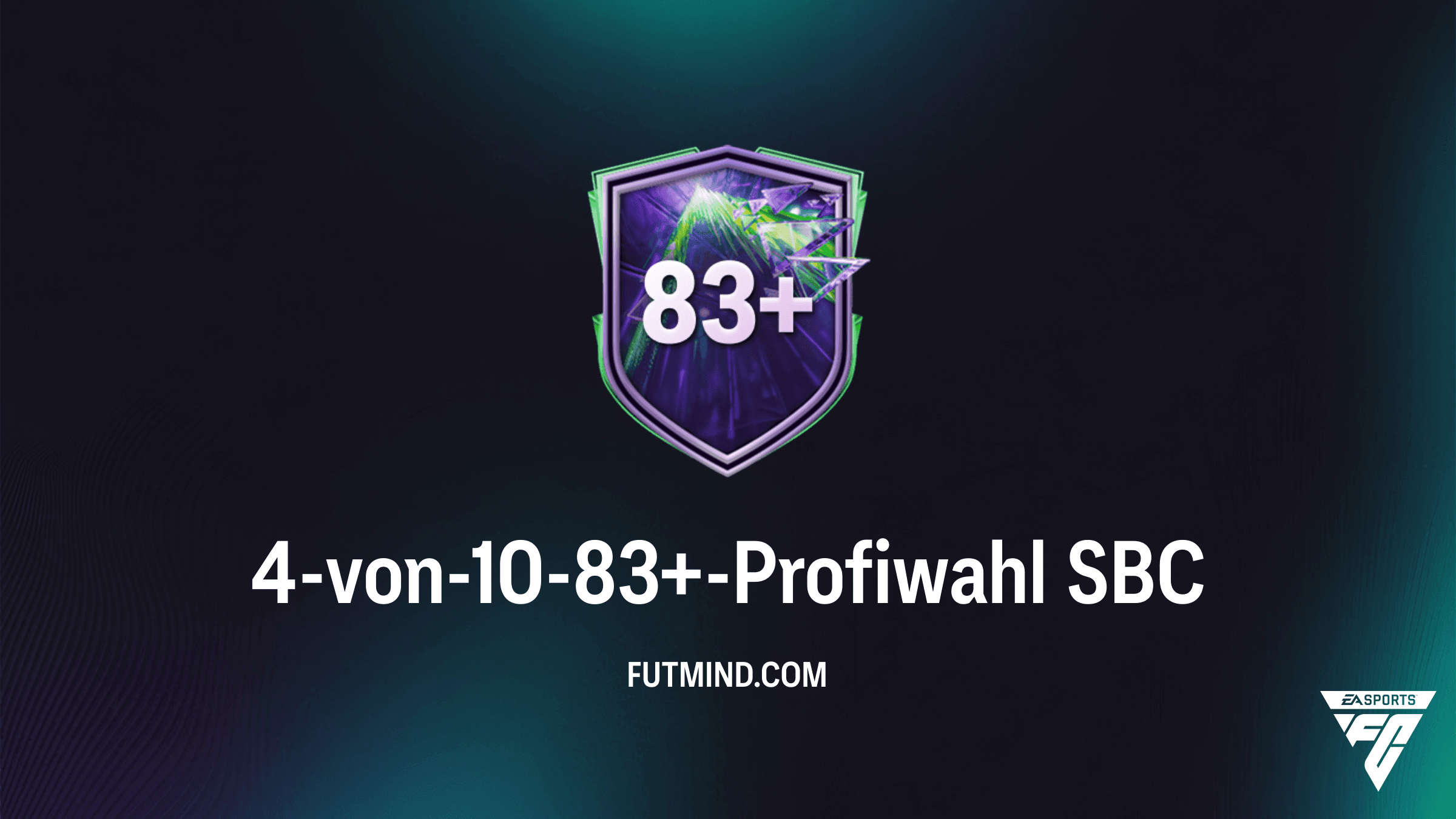 FC 26: So schließt du die 4-von-10-83+-Profiwahl SBC am günstigsten ab