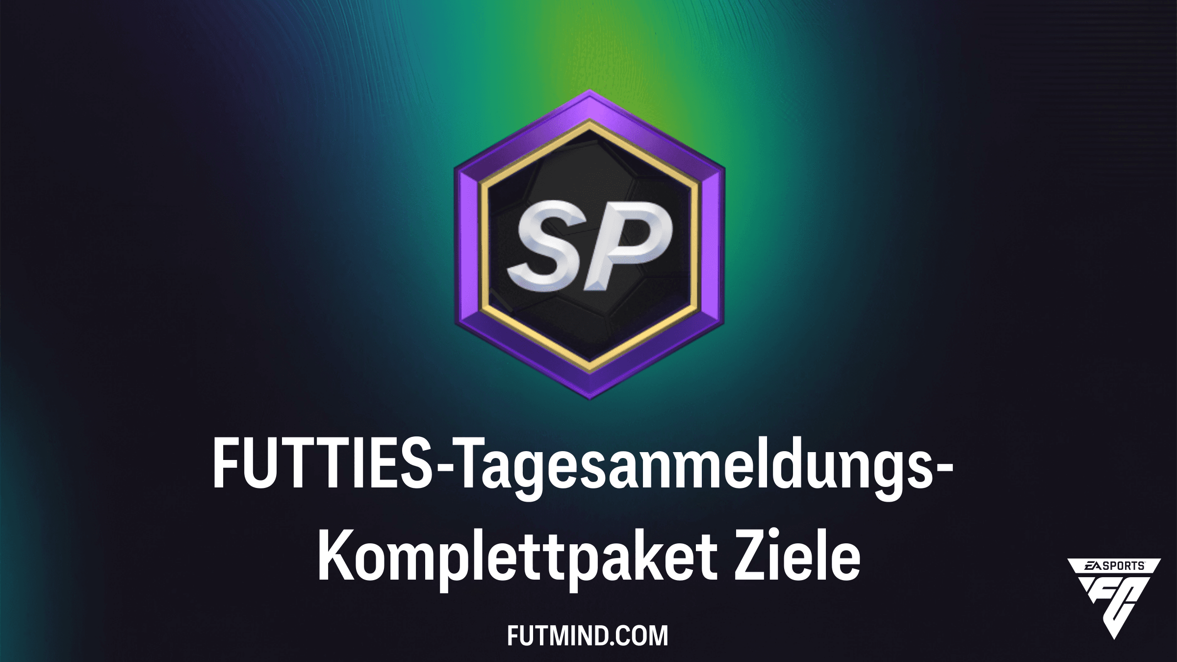 FUTTIES-Tagesanmeldungs-Komplettpaket Guide: Alle Belohnungen und Aufgaben in FC 26