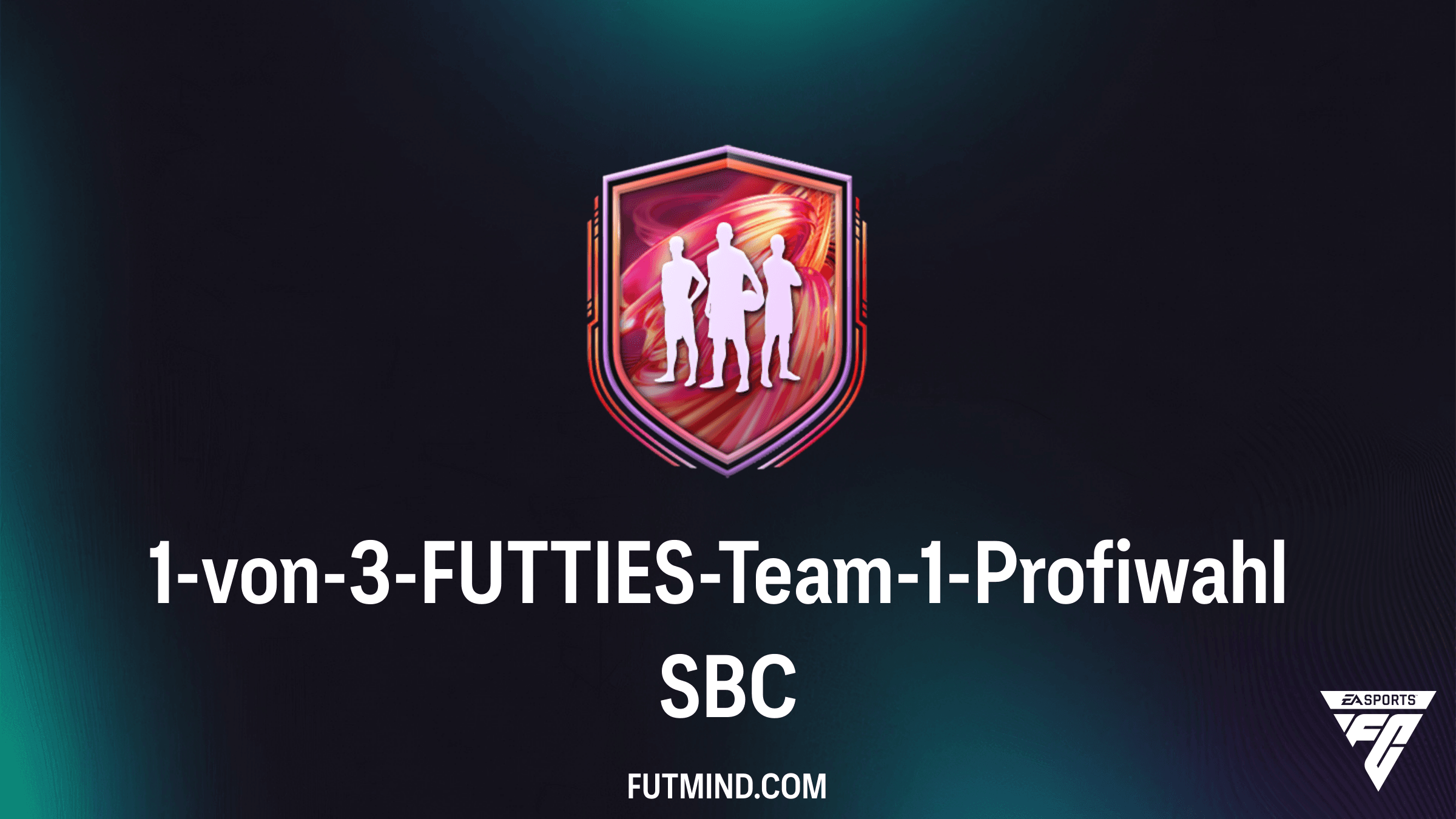 FC 26: So löst du die 1-von-3-FUTTIES-Team-1-Profiwahl SBC am besten