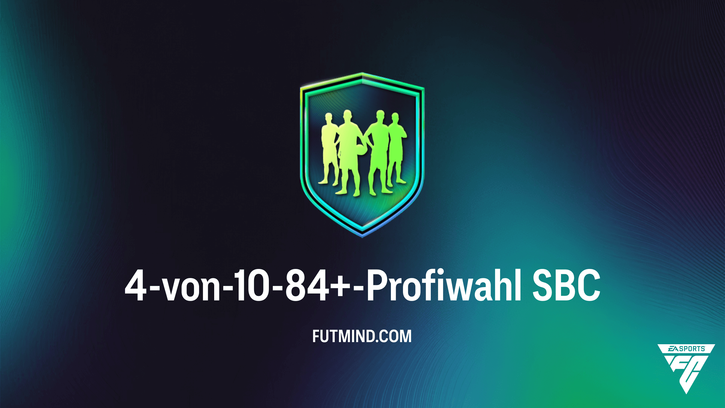 FC 26 Guide: So schließt du die 4-von-10-84+-Profiwahl SBC am günstigsten ab