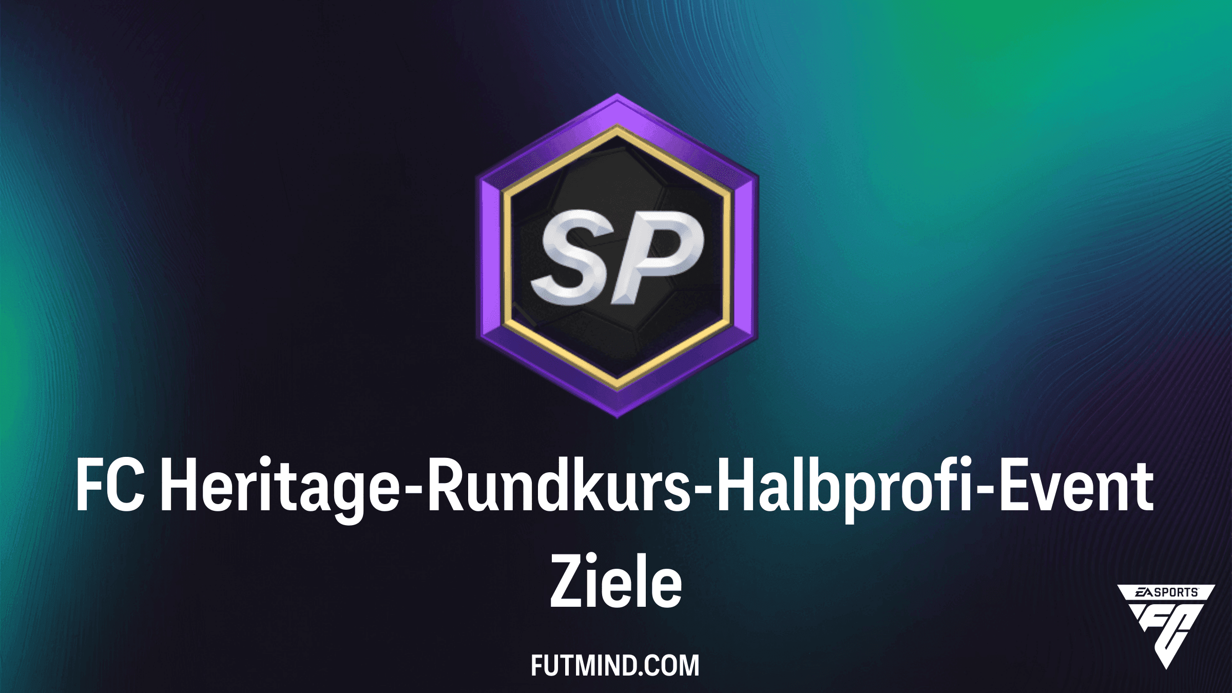 FC 27 FC Heritage-Rundkurs-Halbprofi-Event: Alle Ziele und Belohnungen