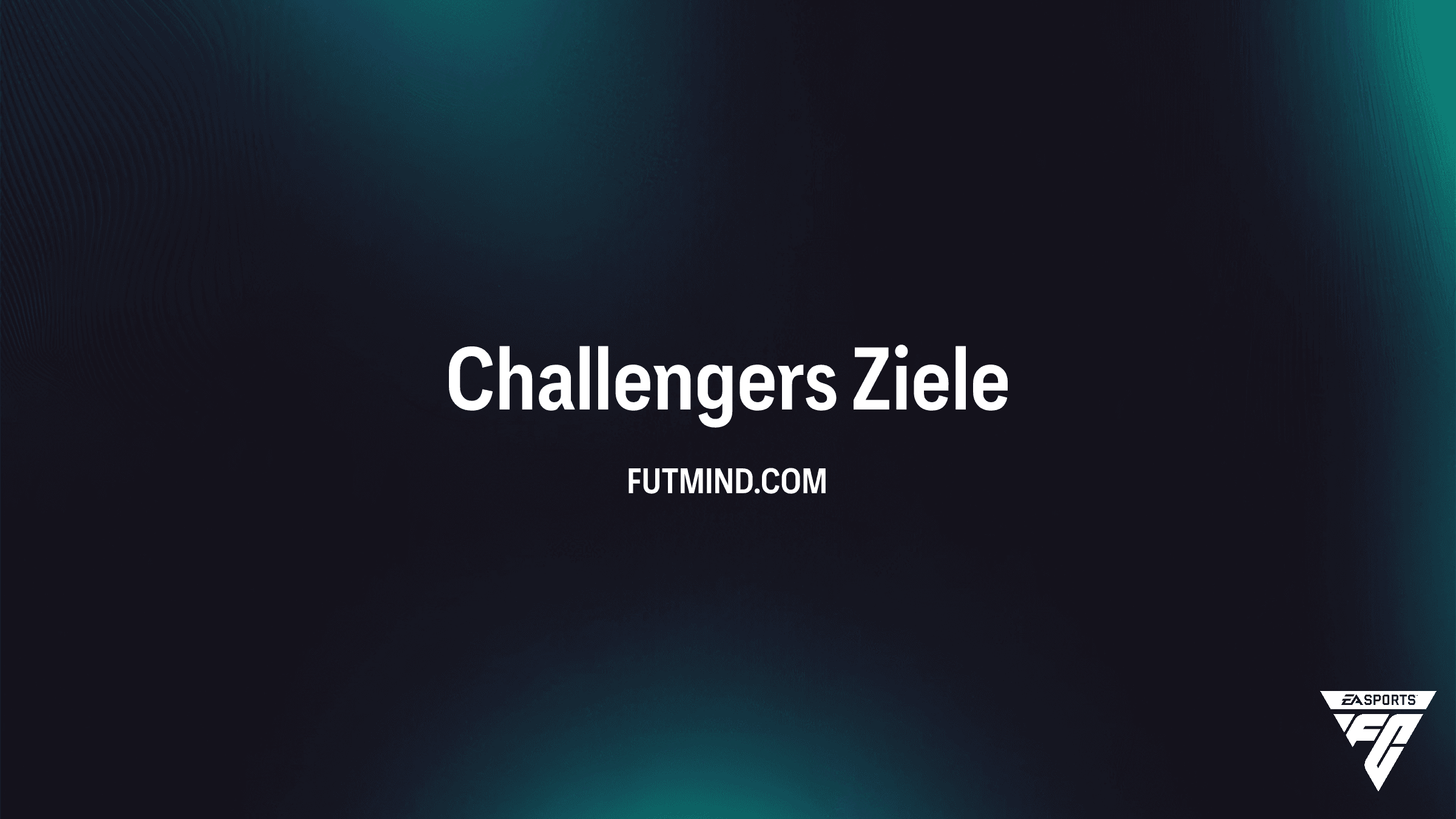 FC 26 Challengers Objective: So sicherst du dir alle Siege und Top-Packs
