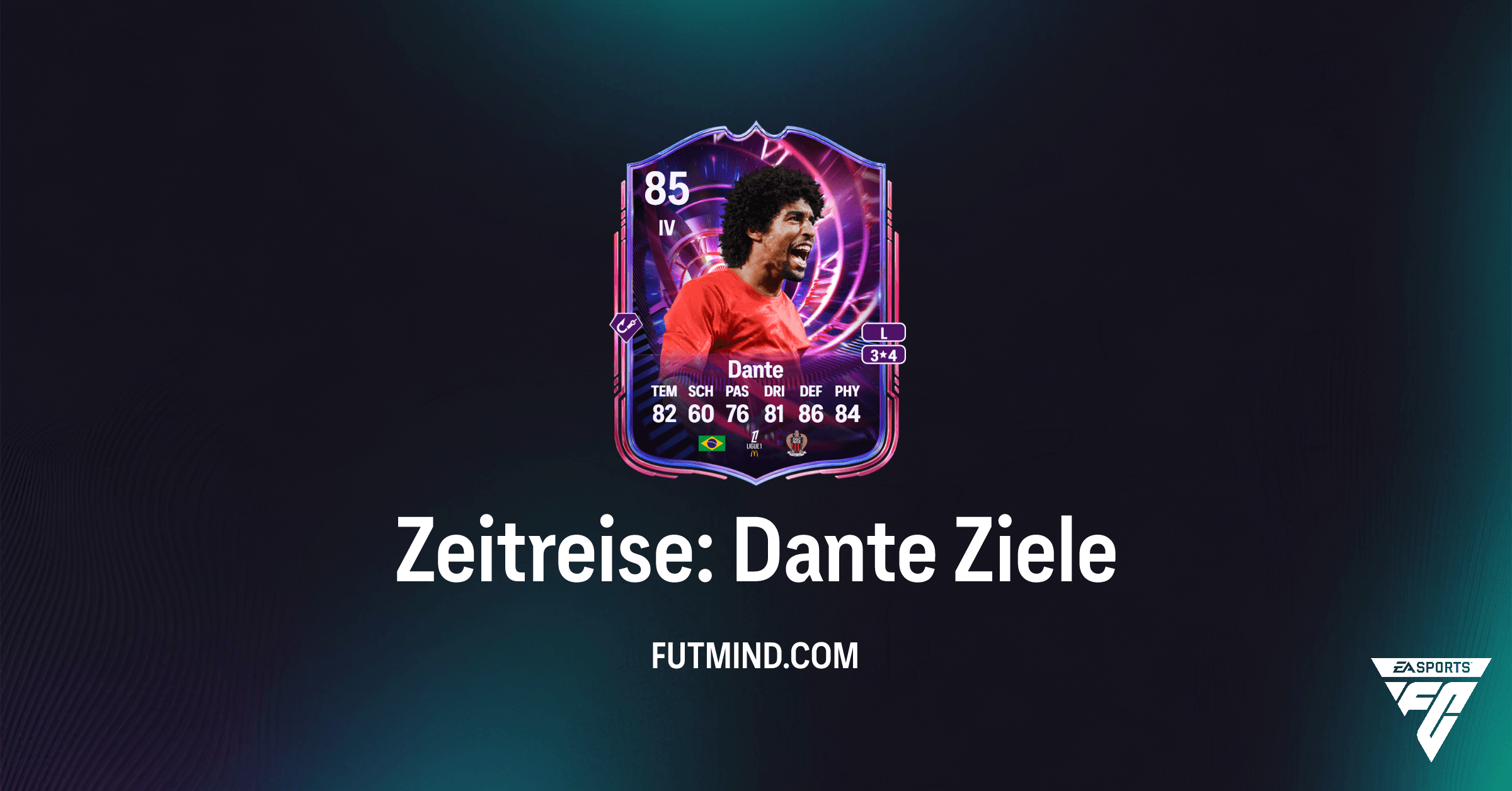 FC 26 Ultimate Team: Zeitreise: Dante Ziele Guide & Alle Belohnungen