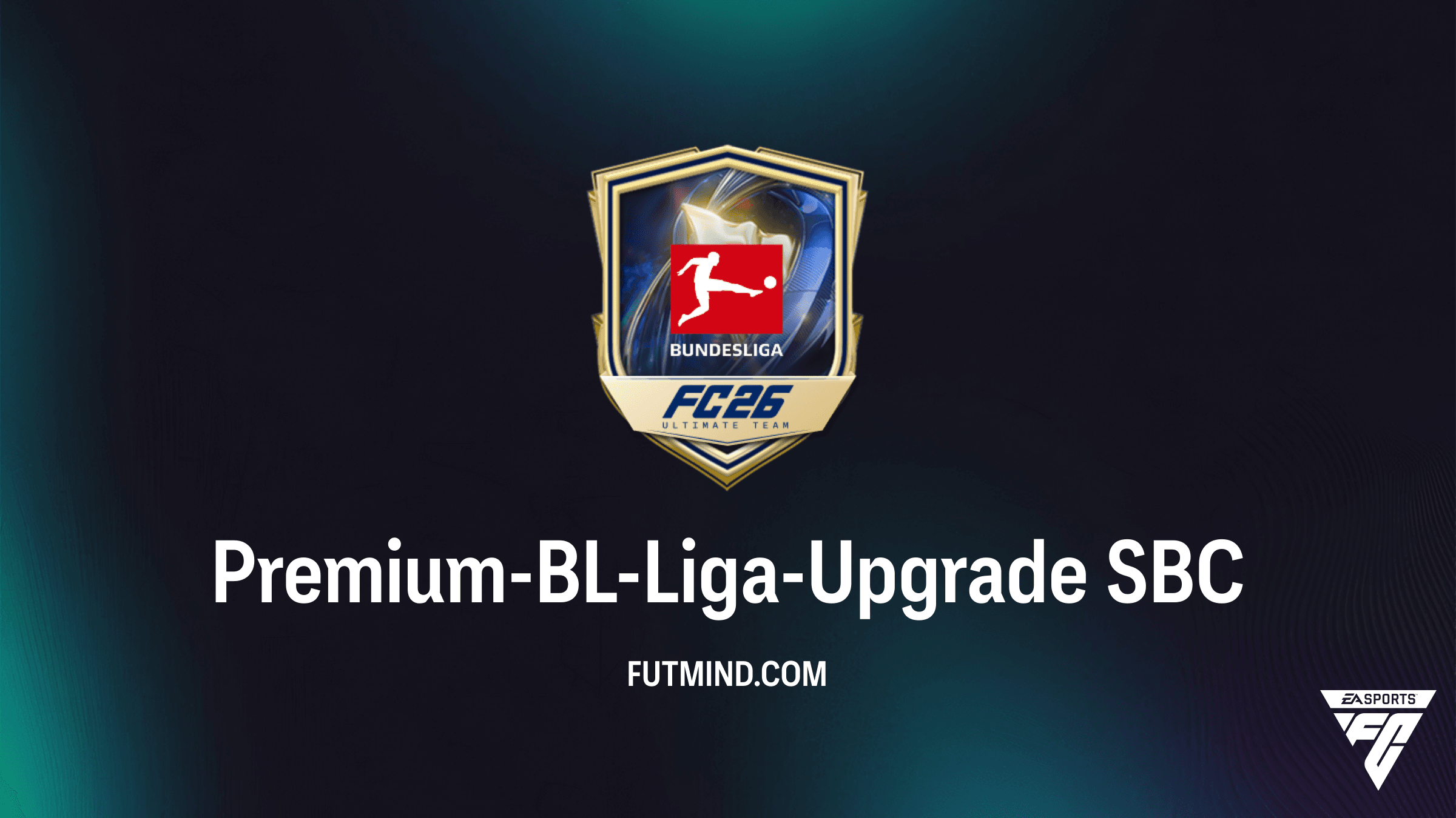 FC 26: Premium-BL-Liga-Upgrade SBC – Die besten Lösungen und Tipps