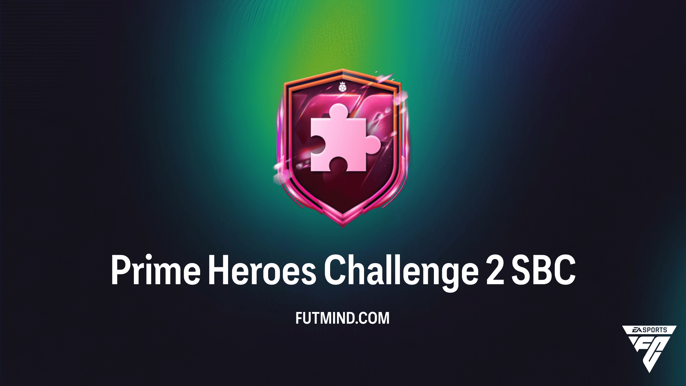 How to Complete the Prime Heroes Challenge 2 SBC in FC 26 Ultimate Team