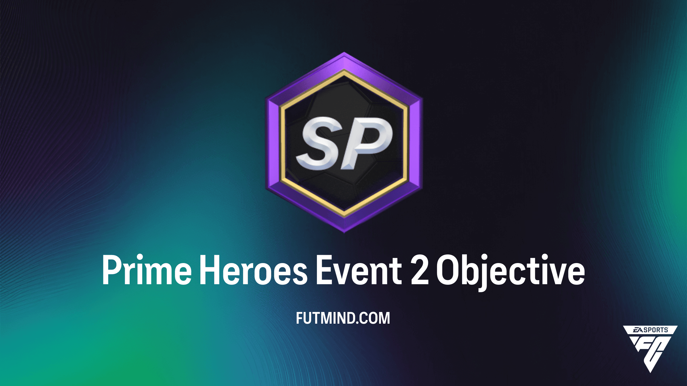 How to Complete the Prime Heroes Event 2 Objective in FC 26