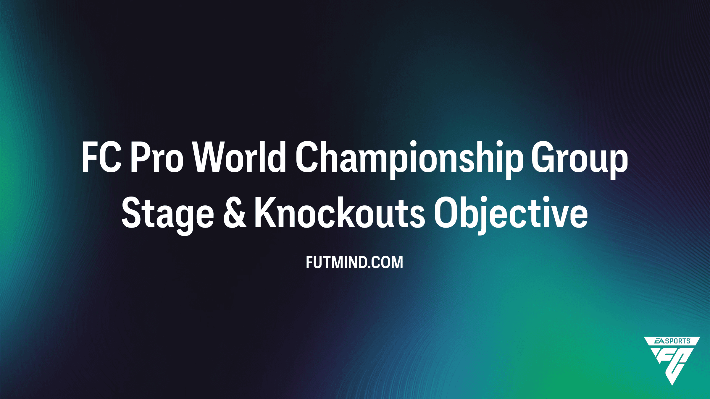 FC Pro World Championship Group Stage & Knockouts: All Rewards and How to Complete