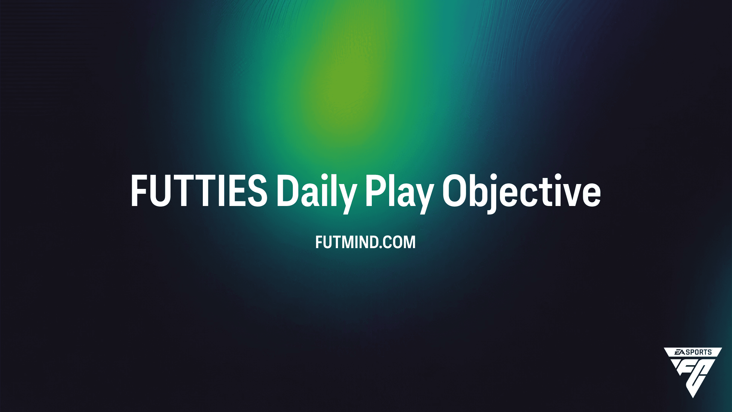 How to Complete the FUTTIES Daily Play Objective in FC 26