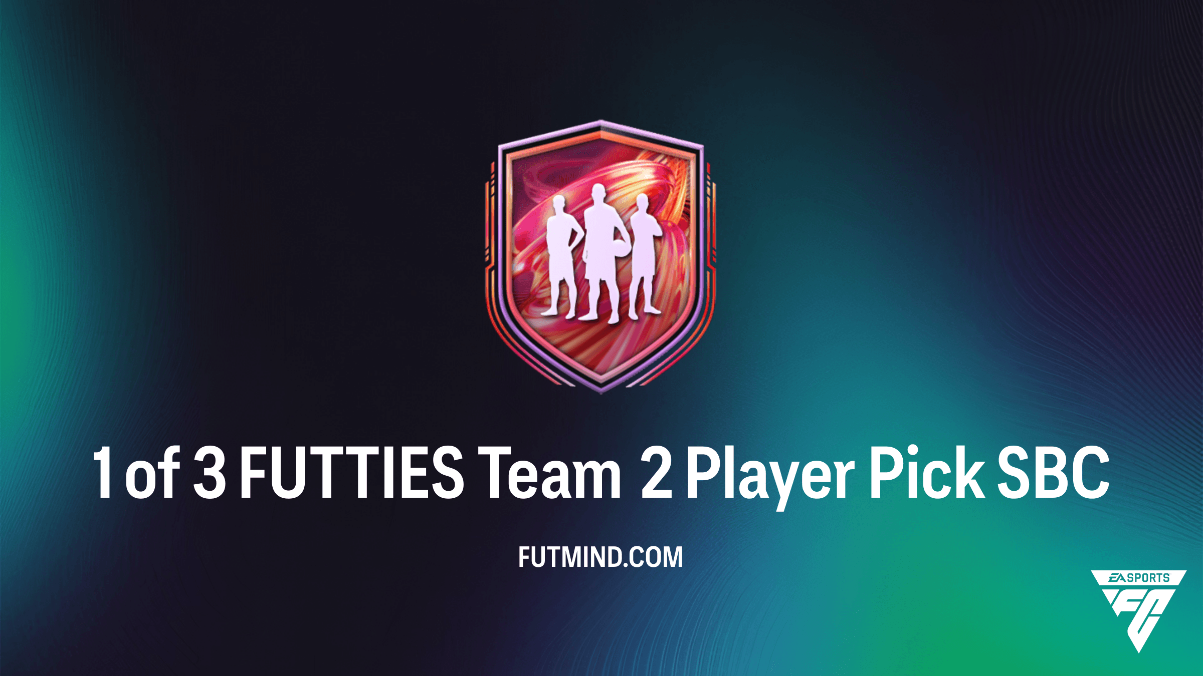 How to Complete the 1 of 3 FUTTIES Team 2 Player Pick SBC in FC 26