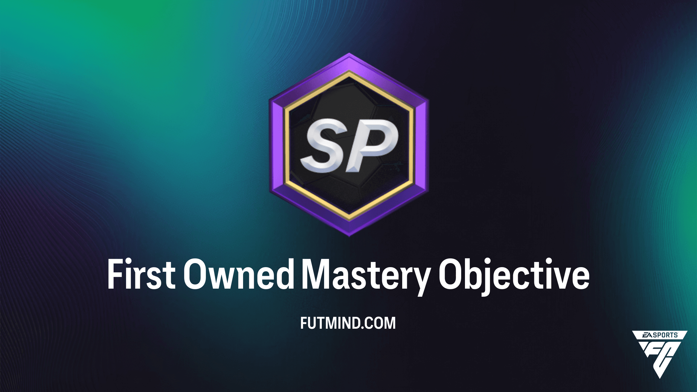 How to Complete First Owned Mastery Objective in FC 26 Ultimate Team
