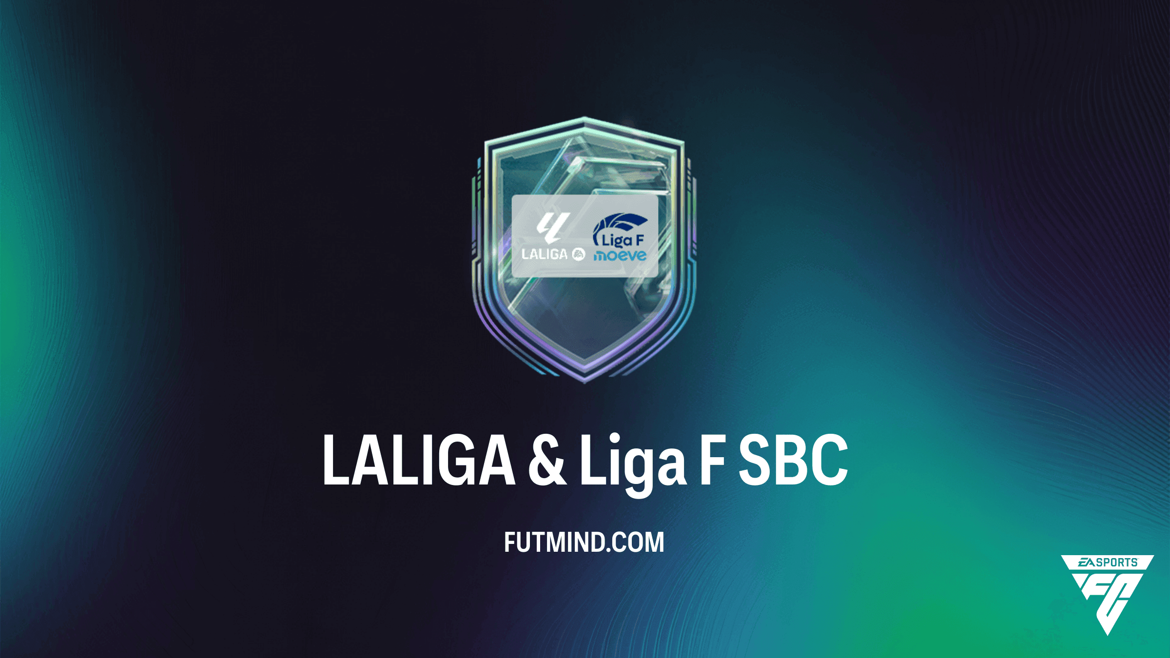 FC 27 LALIGA & Liga F SBC: Requirements, Rewards & Score Guide
