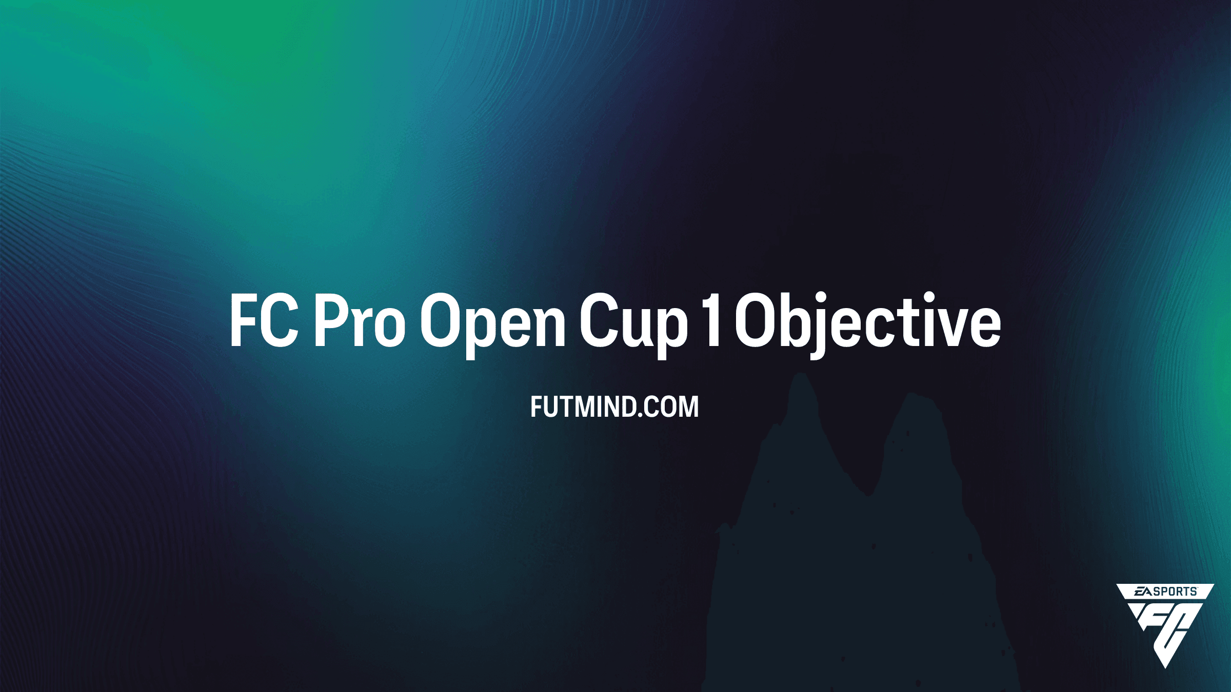 FC 27 FC Pro Open Cup 1 Objective: Guide, Requirements, and Rewards