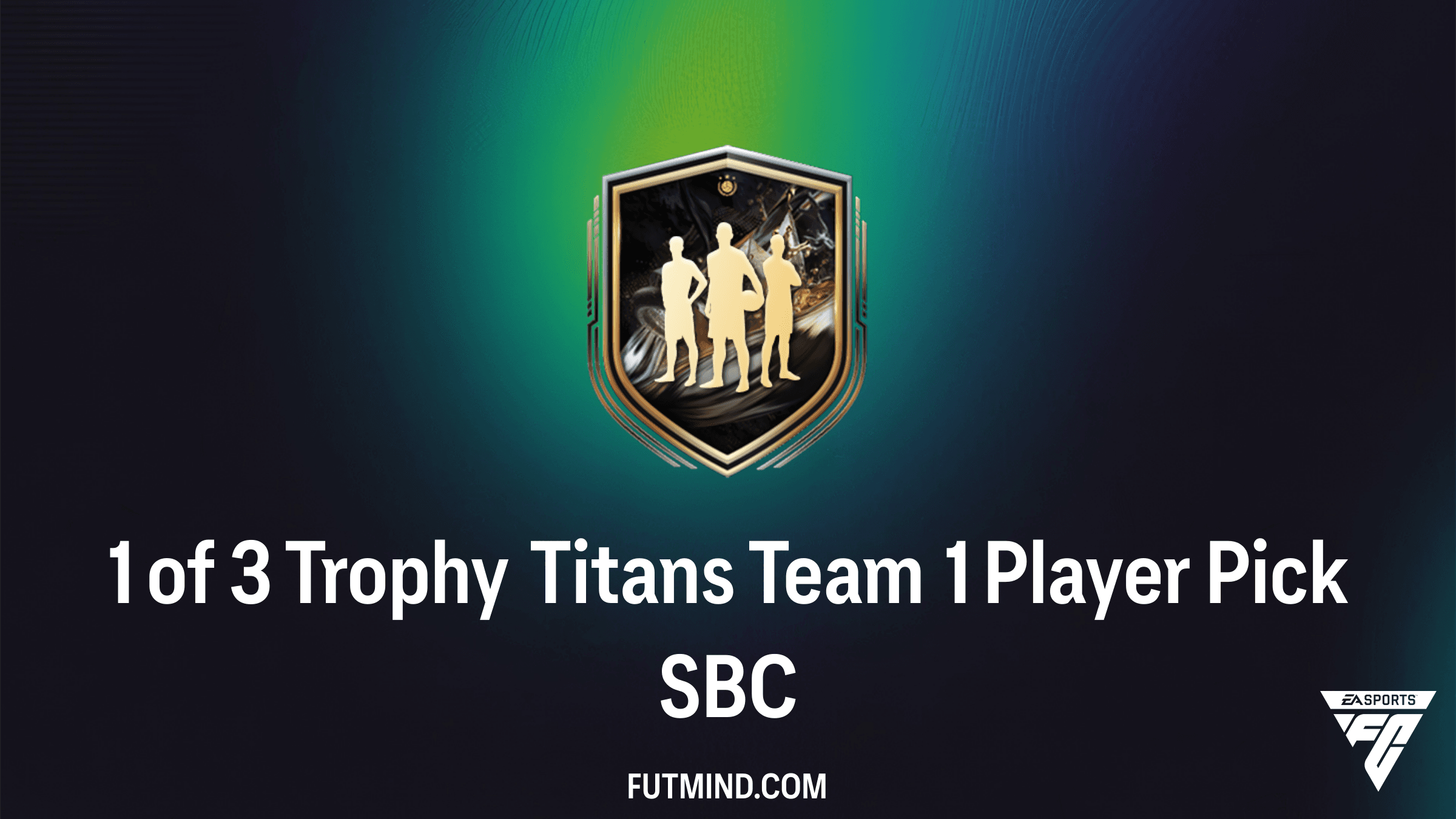 How to Complete the 1 of 3 Trophy Titans Team 1 Player Pick SBC in FC 26
