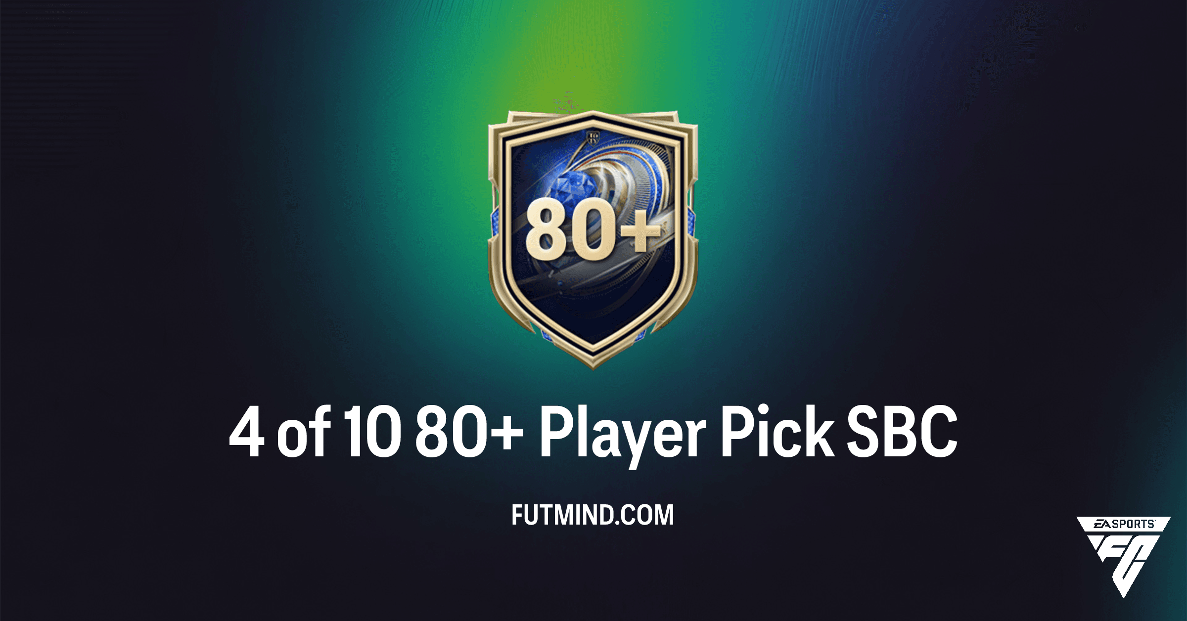FC 26: Complete the 4 of 10 80+ Player Pick SBC – Rewards, Cost, and Solutions