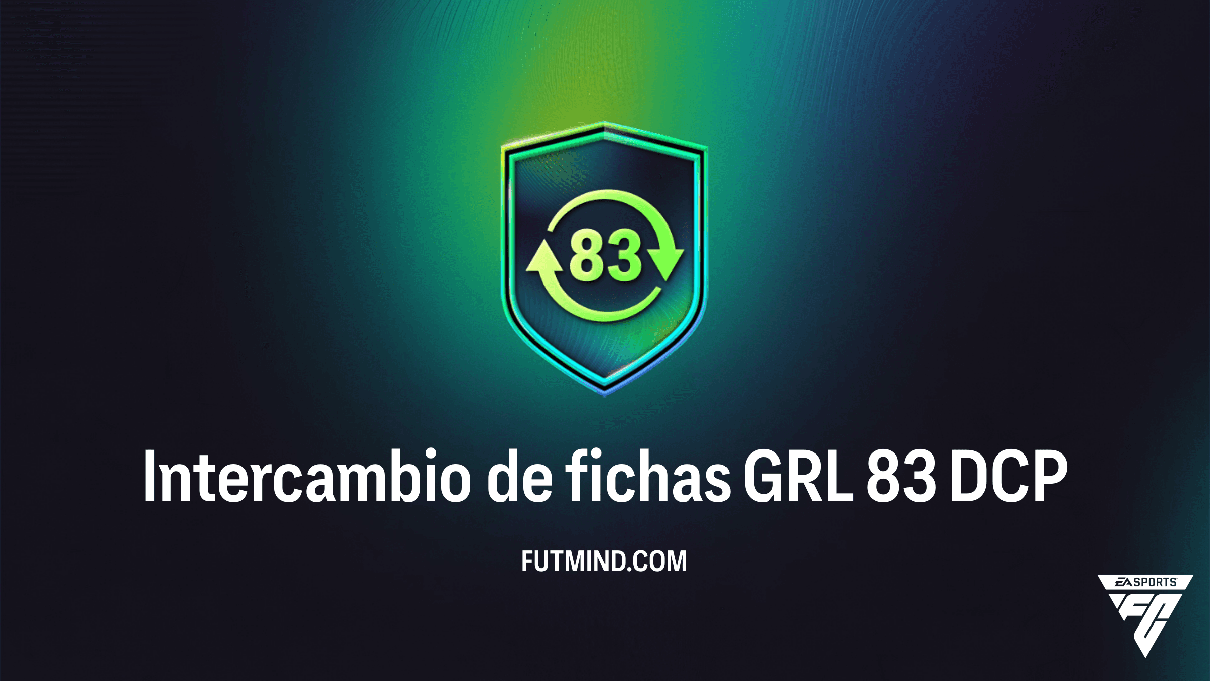 Guía del DCP Intercambio de fichas GRL 83 en FC 26: Consigue 10 fichas FDF