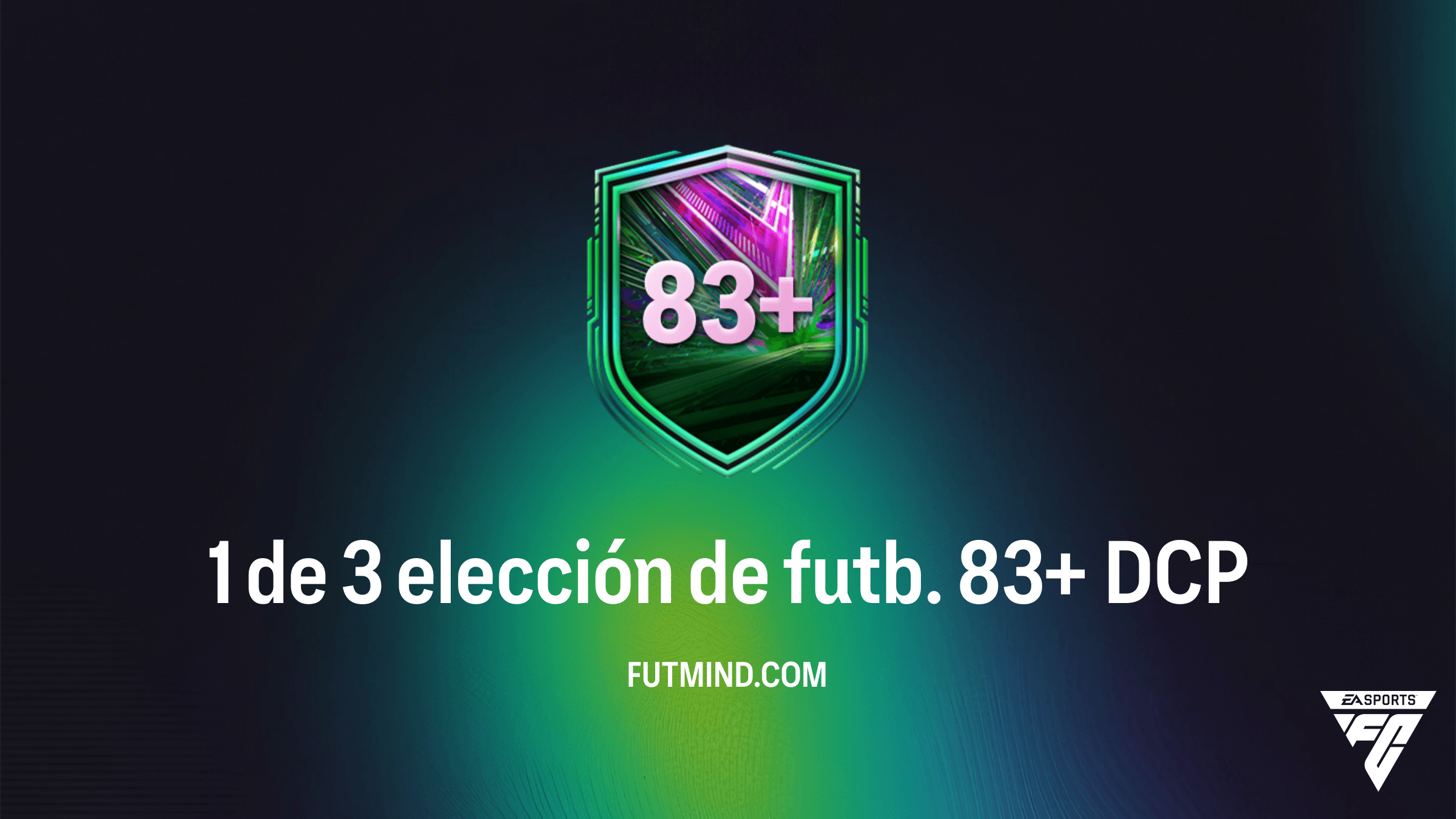 Guía del DCP 1 de 3 elección de futb. 83+ en FC 26: Solución y ¿Vale la pena?