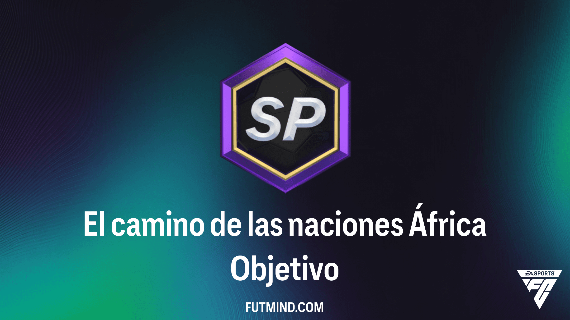 Guía para completar el Objetivo El camino de las naciones África en FC 26