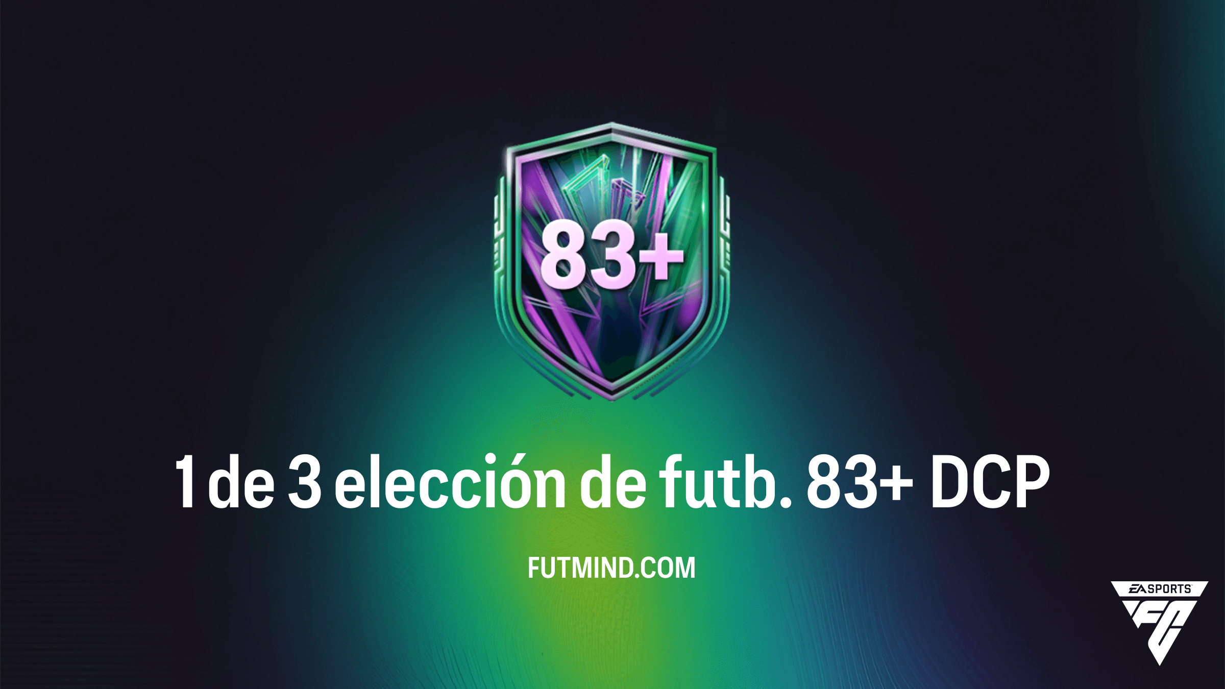 Cómo completar el DCP 1 de 3 elección de futb. 83+ en FC 26: Guía y Solución