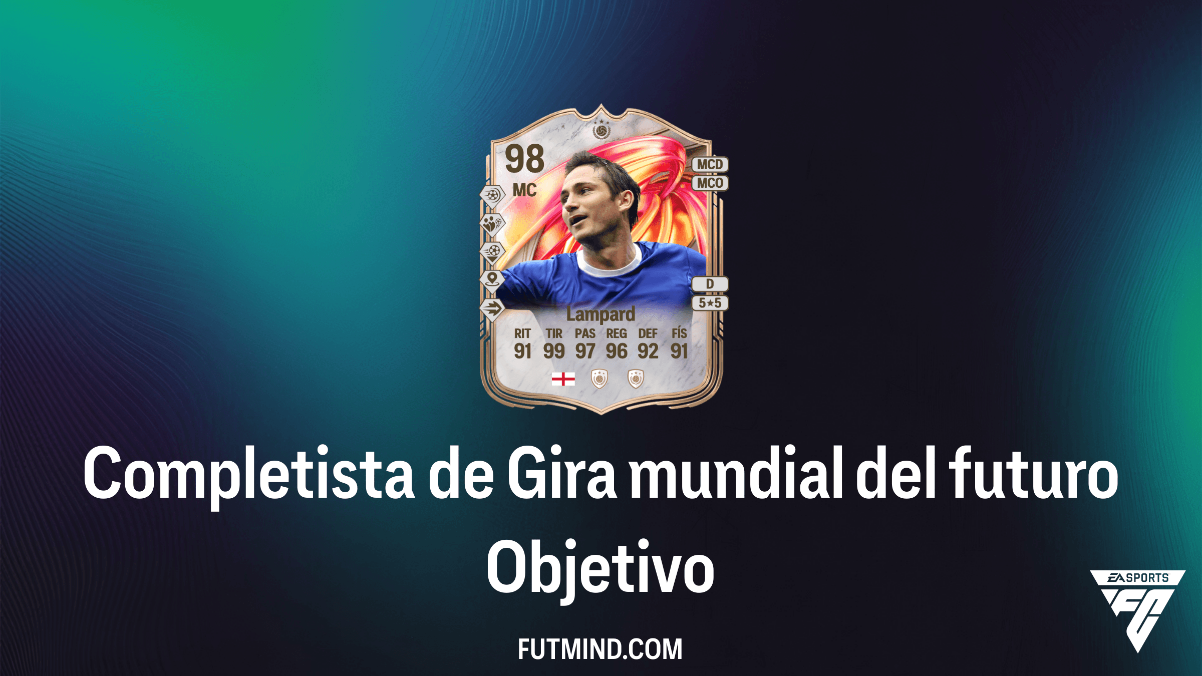 Guía del Objetivo Completista de Gira mundial del futuro: Consigue a Frank Lampard Icono de FUTTIES
