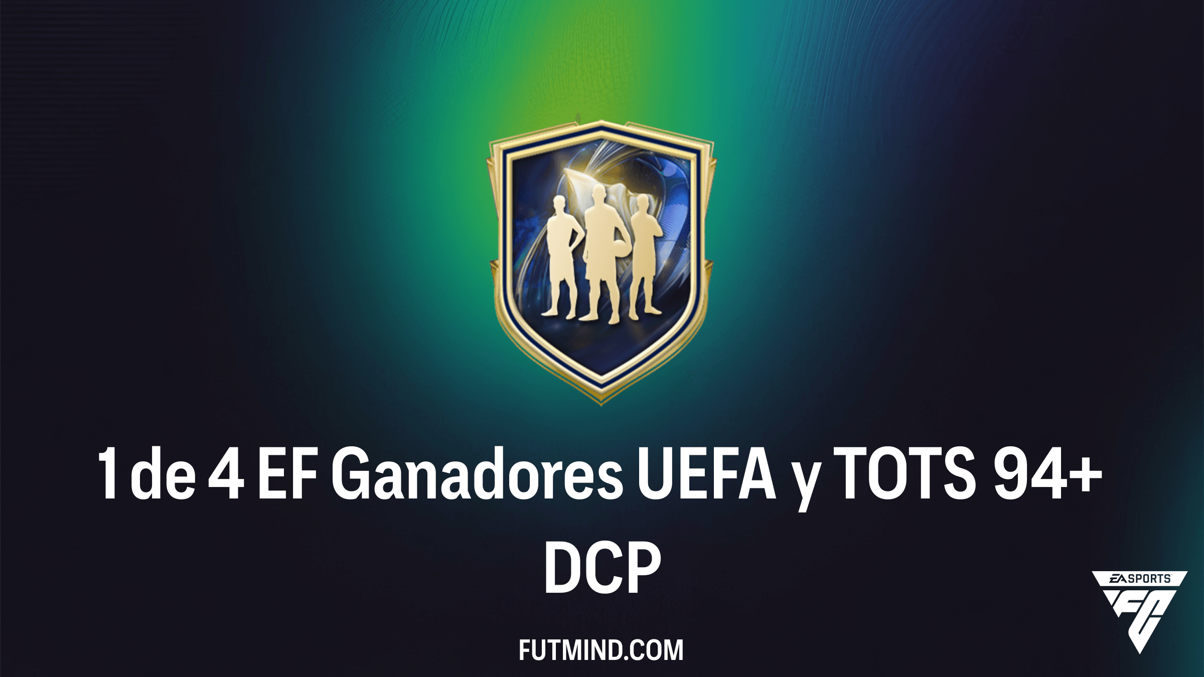 Solución del DCP 1 de 4 EF Ganadores UEFA y TOTS 94+ en FC 26: ¿Vale la pena?