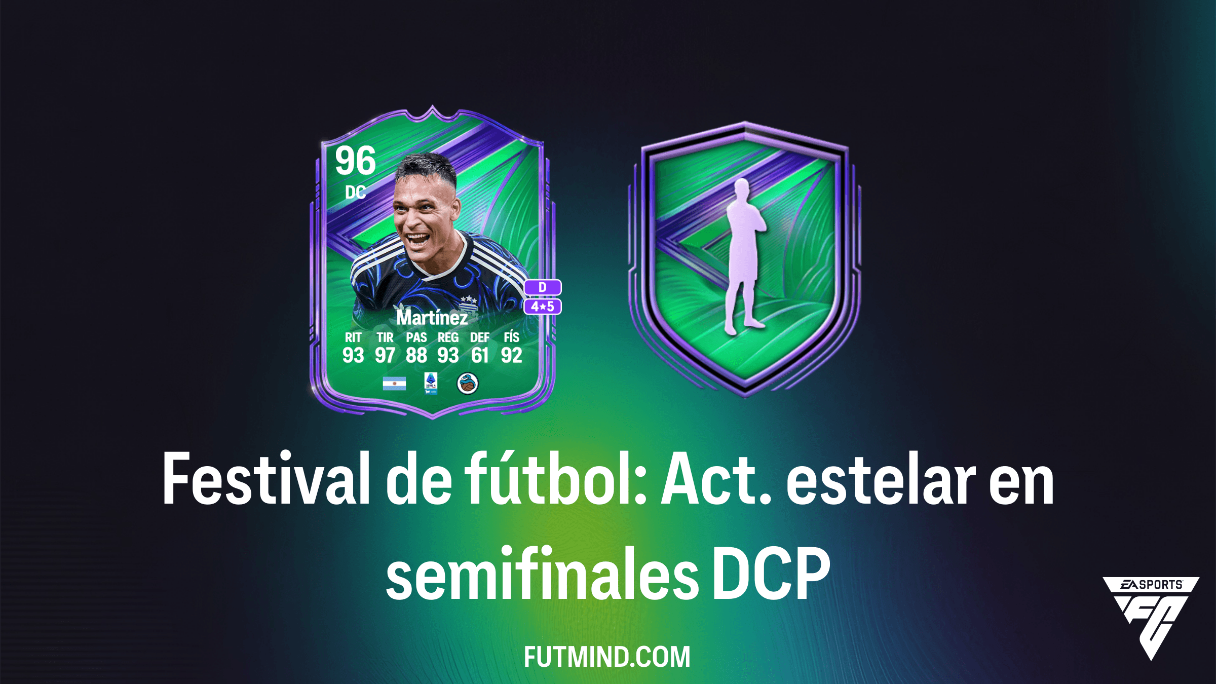 Guía del DCP Festival de fútbol: Act. estelar en semifinales - Consigue a Lautaro Martínez