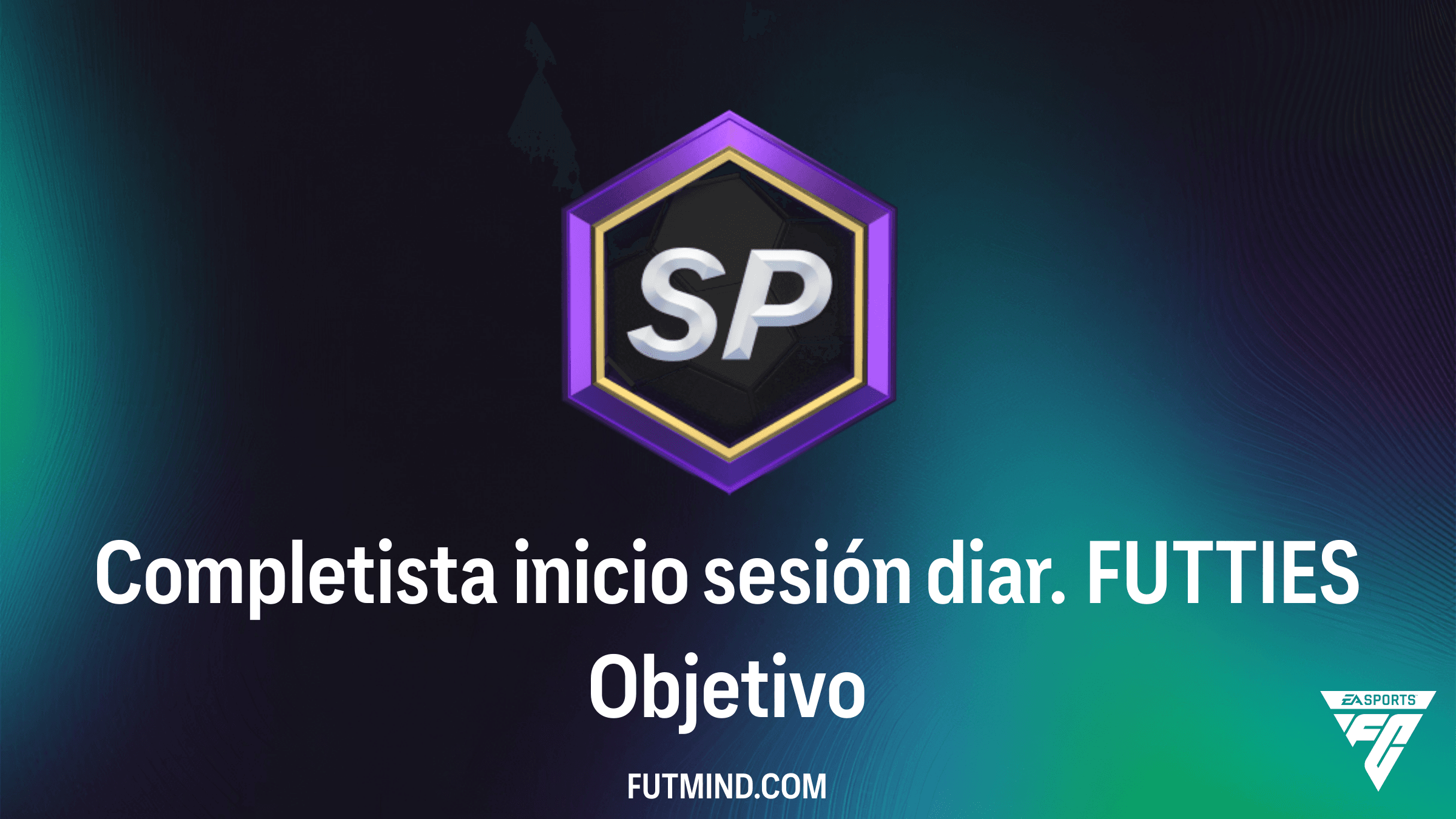 Guía del Objetivo Completista inicio sesión diar. FUTTIES