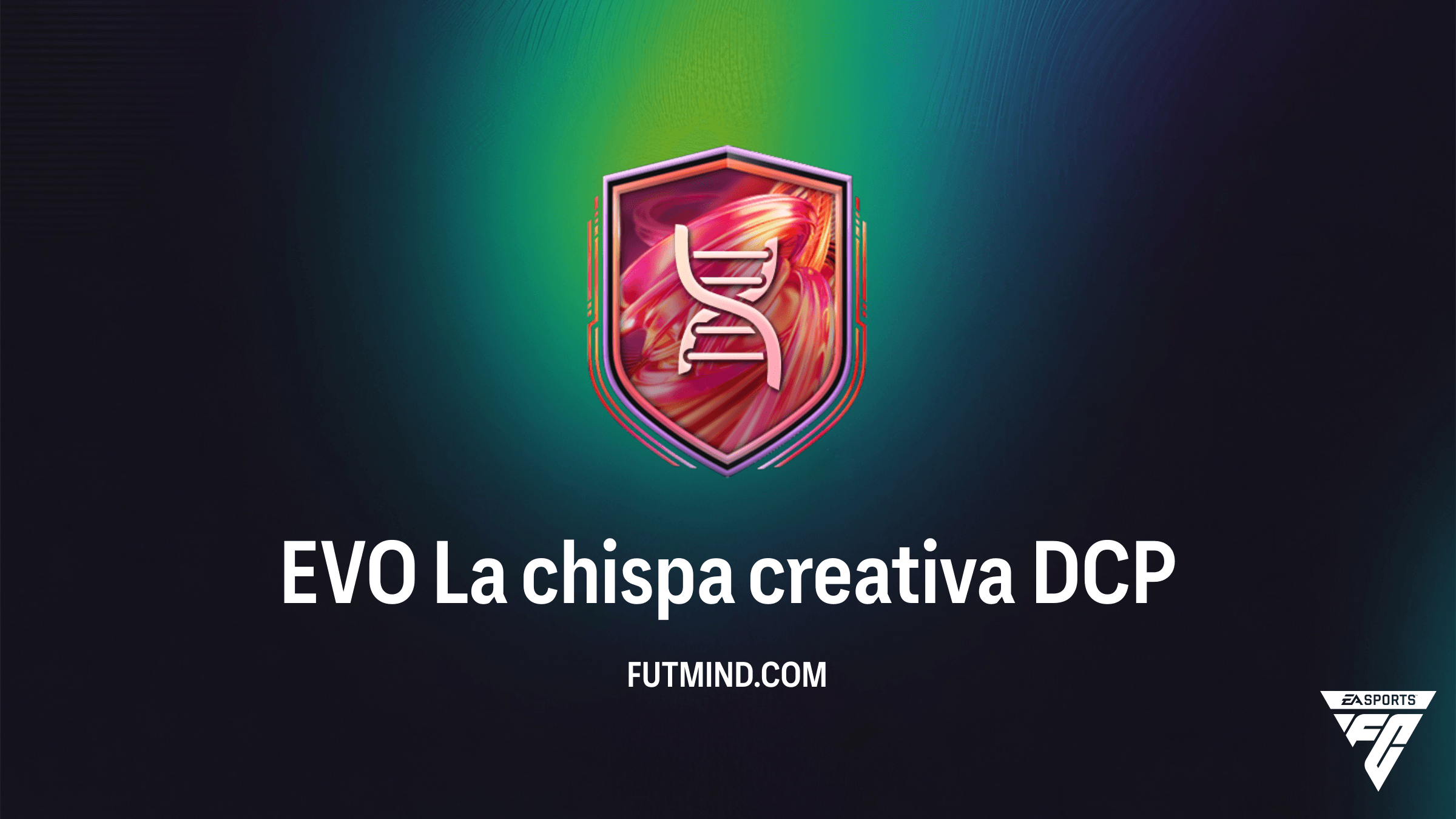 Guía del DCP EVO La chispa creativa en FC 26: Cómo mejorar a tus mejores jugadores