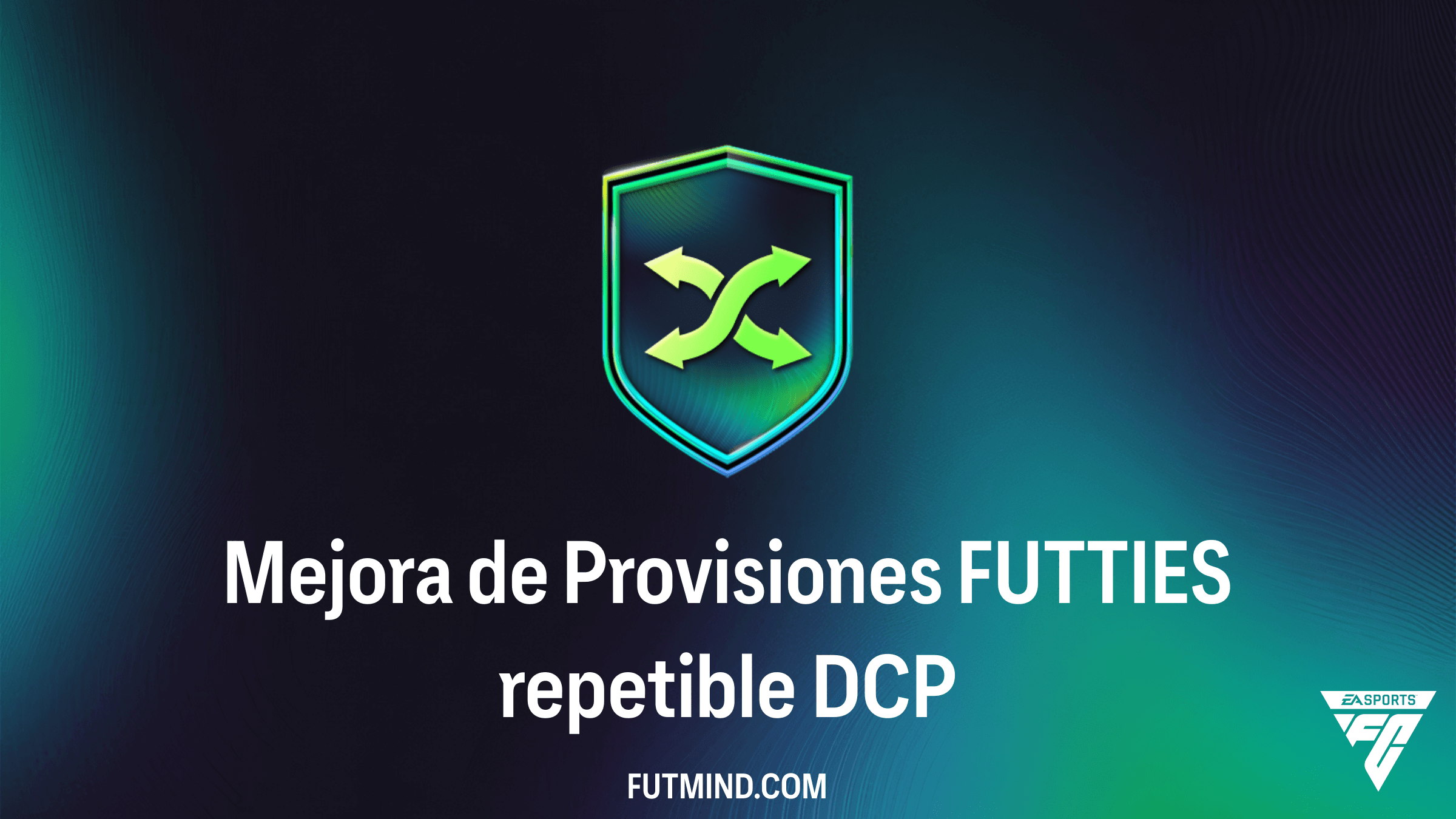 Cómo completar la Mejora de Provisiones FUTTIES repetible en FC 26: Solución y Análisis