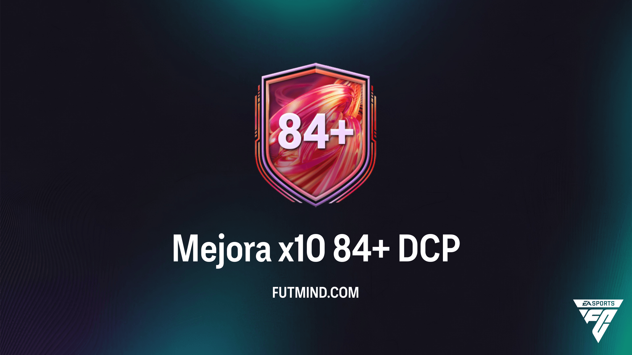 Guía del DCP Mejora x10 84+ en FC 26: Cómo completarlo de forma ilimitada y rentable