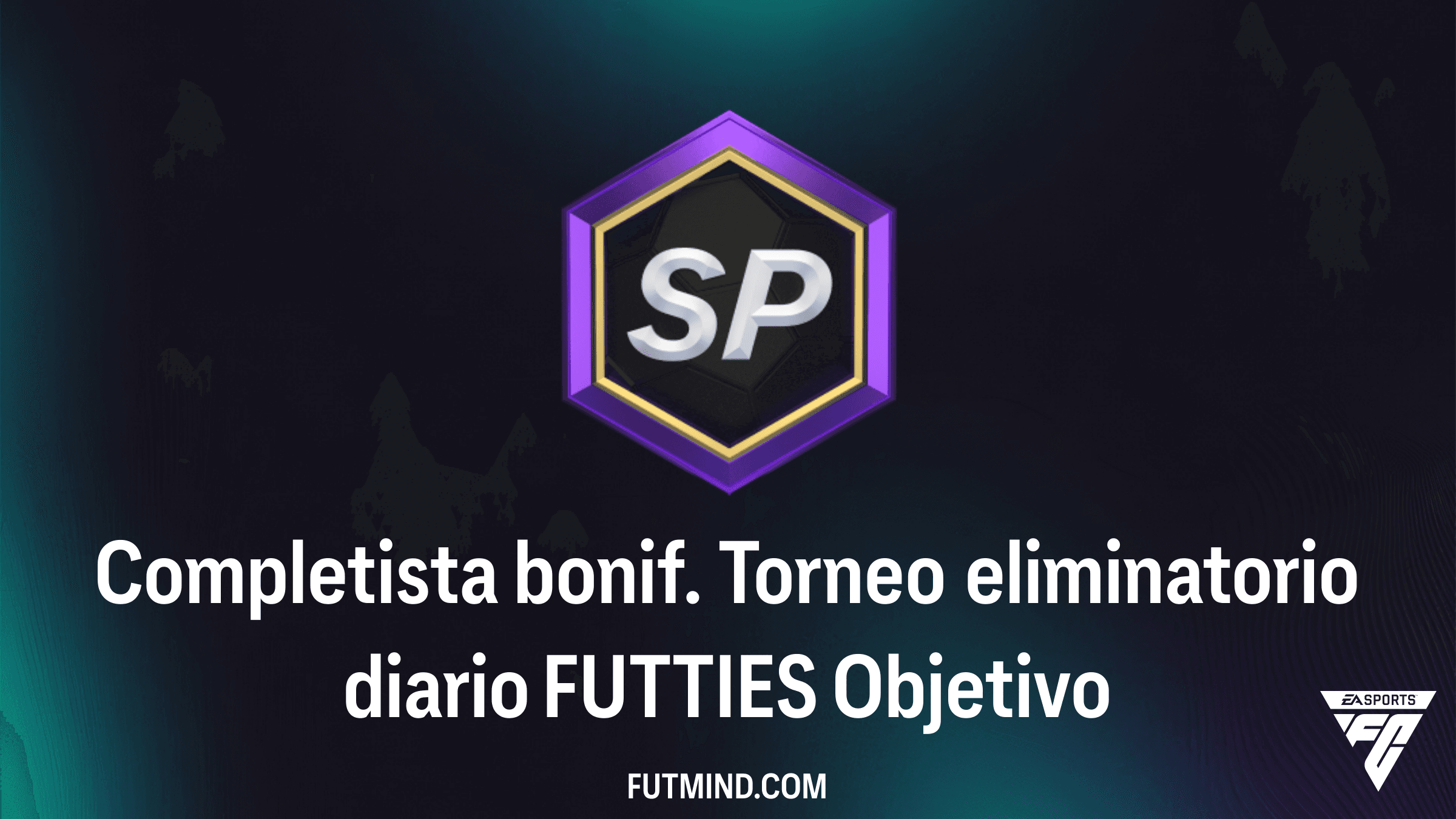 Guía para completar el Objetivo Completista bonif. Torneo eliminatorio diario FUTTIES