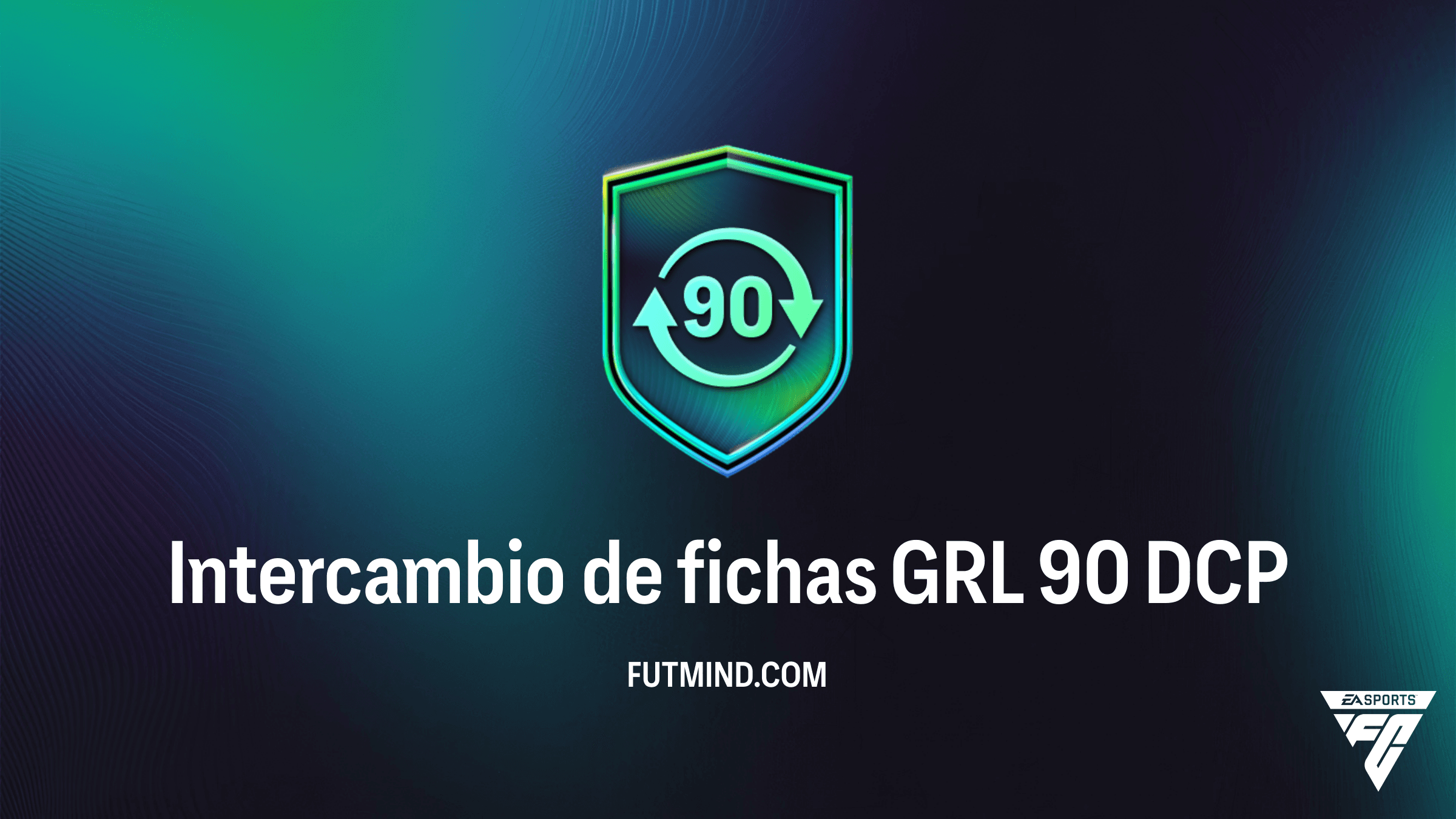 Guía del DCP Intercambio de fichas GRL 90: Consigue 60 Fichas de Pretemporada en FC 26