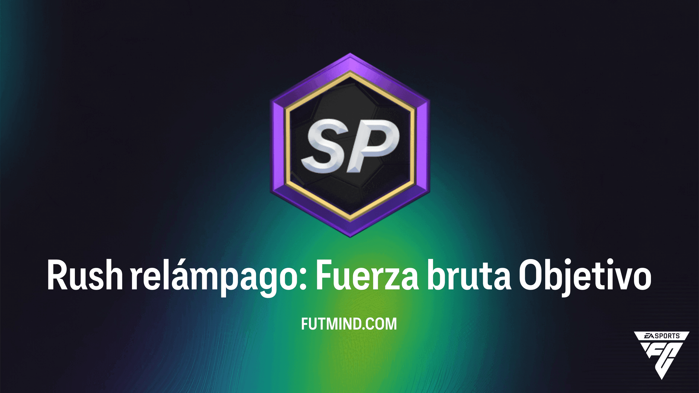 Rush relámpago: Fuerza bruta - Objetivos y Recompensas en FC 27