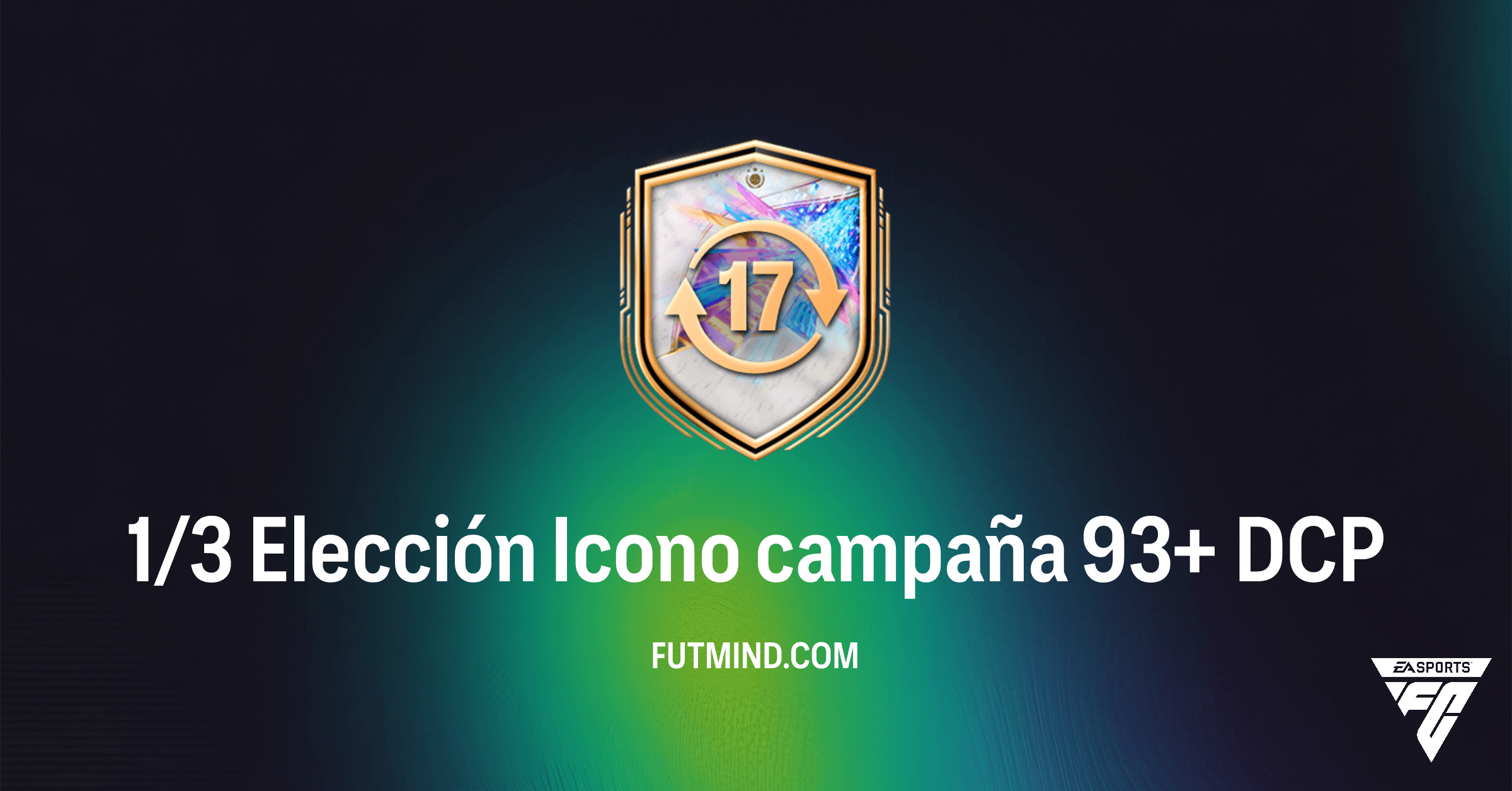 ¡NUEVO DCP! Guía Completa: 1/3 Elección Icono campaña 93+ en FC 26 Ultimate Team