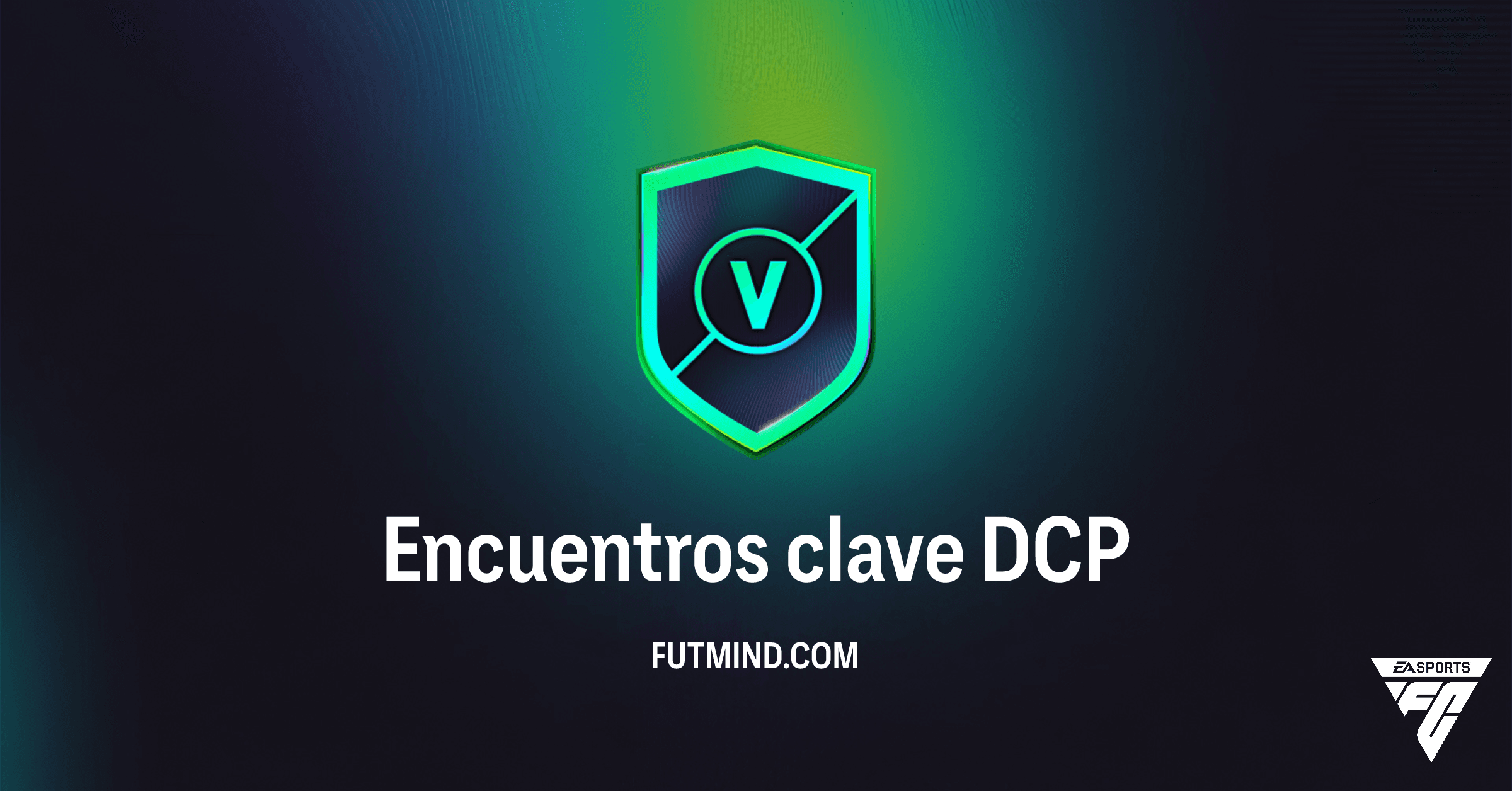 DCP Encuentros clave FC 26: Solución, Recompensas y ¿Vale la Pena?