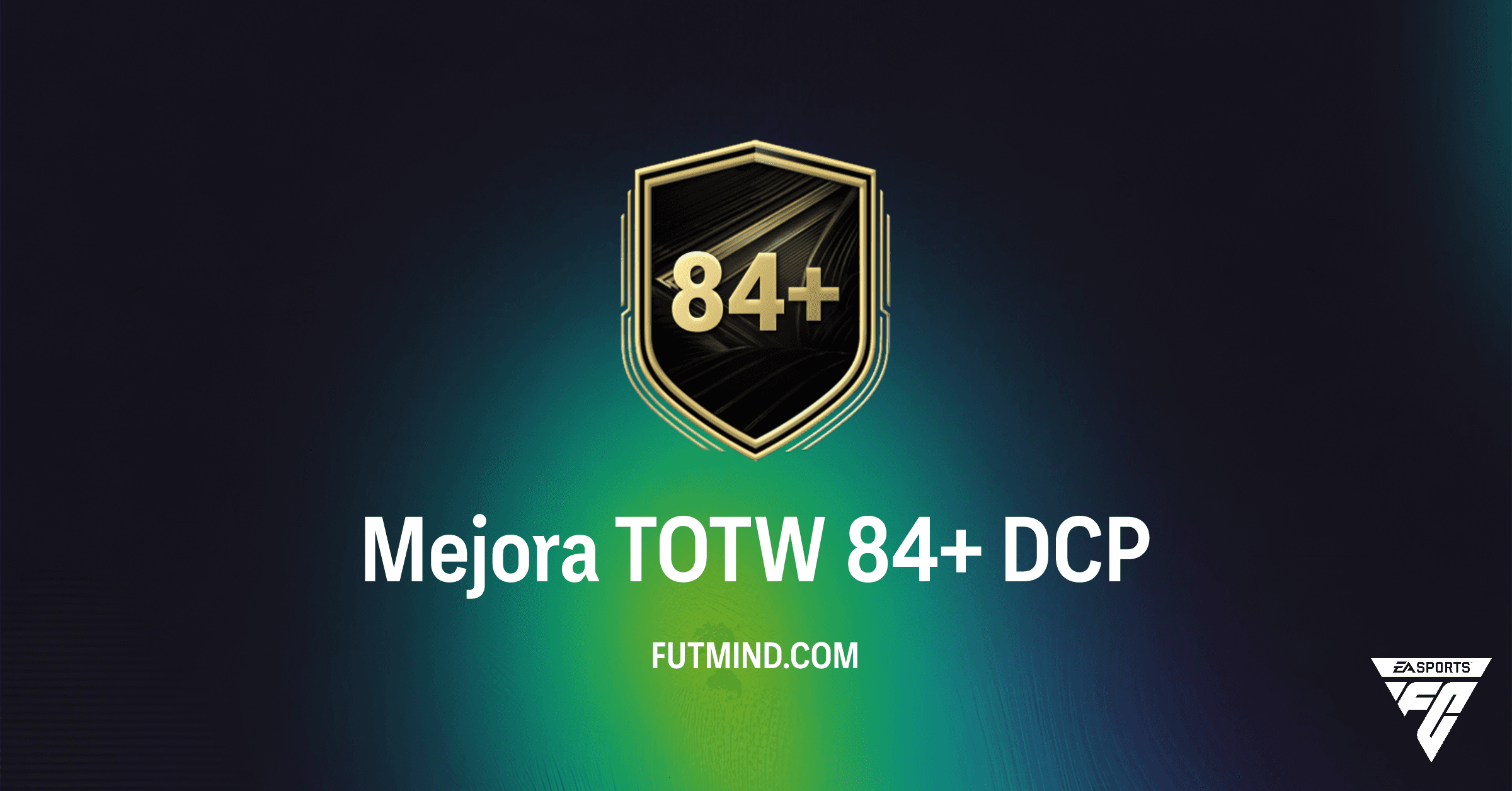 Guía del DCP Mejora TOTW 84+ en FC 26: Requisitos, Soluciones y Análisis