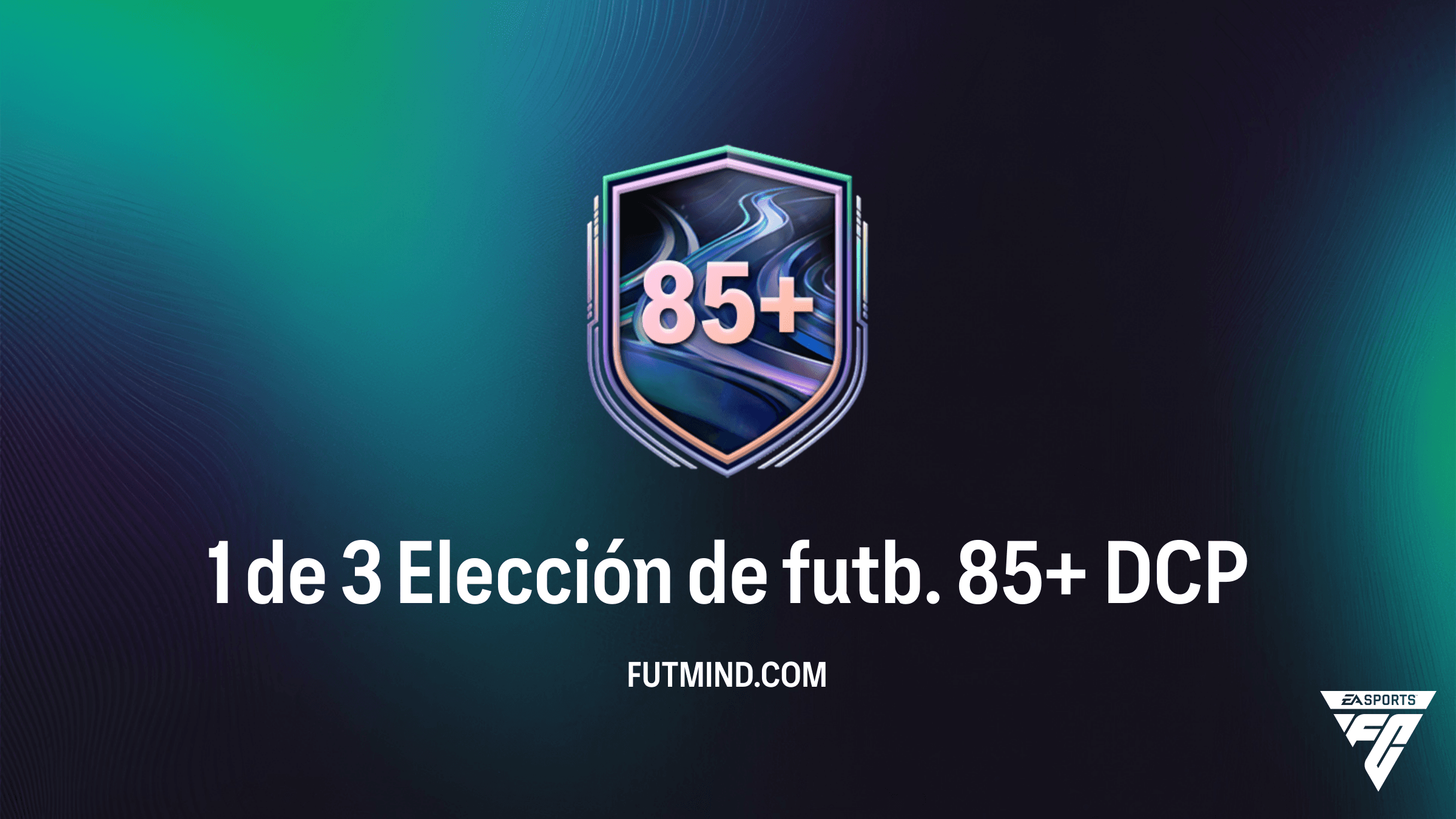 Guía del DCP 1 de 3 Elección de futb. 85+ en FC 26: ¿Vale la pena durante FUT Birthday?