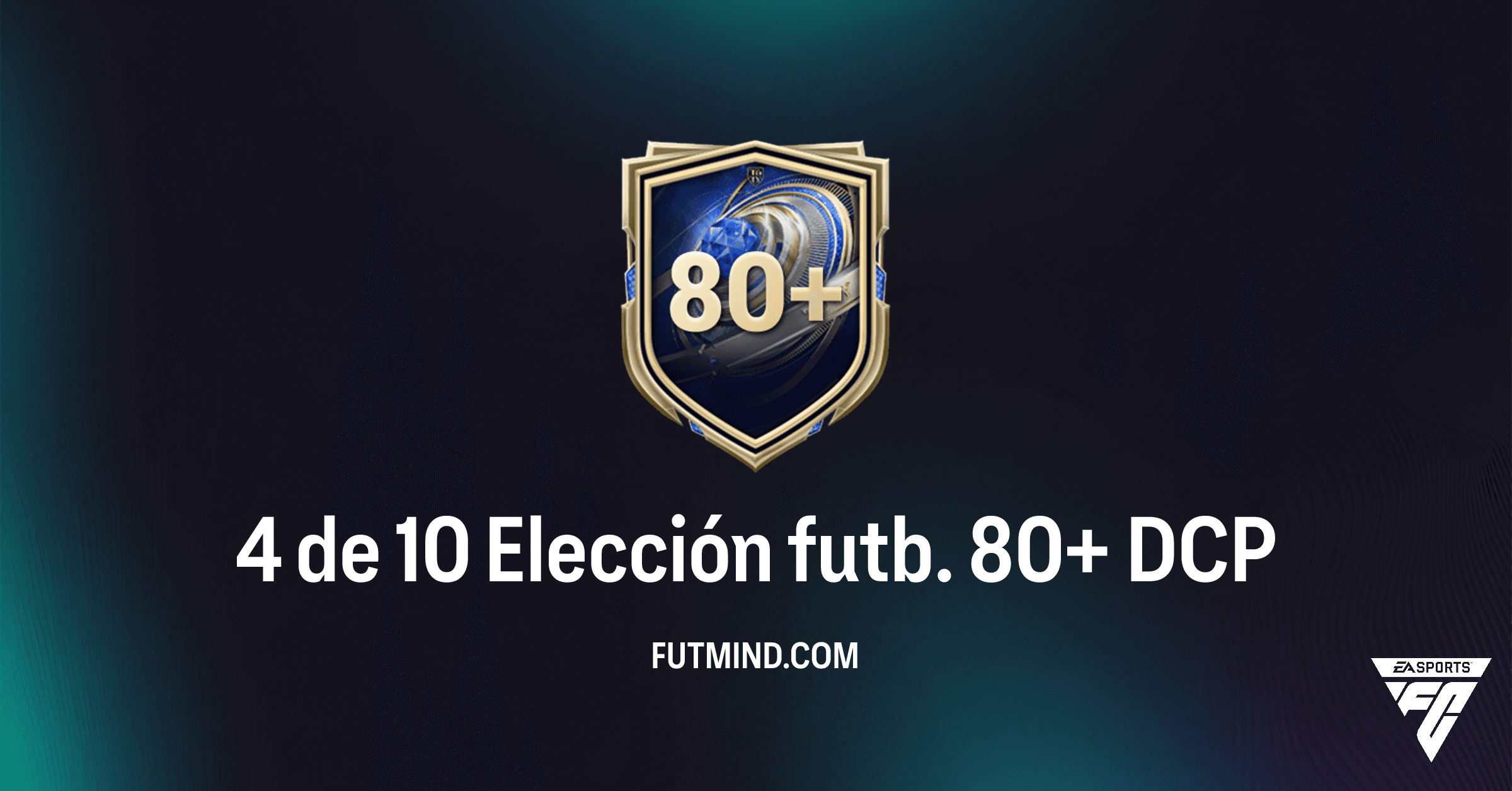 FC 26: ¿Vale la Pena el DCP "4 de 10 Elección futb. 80+"? Análisis y Soluciones