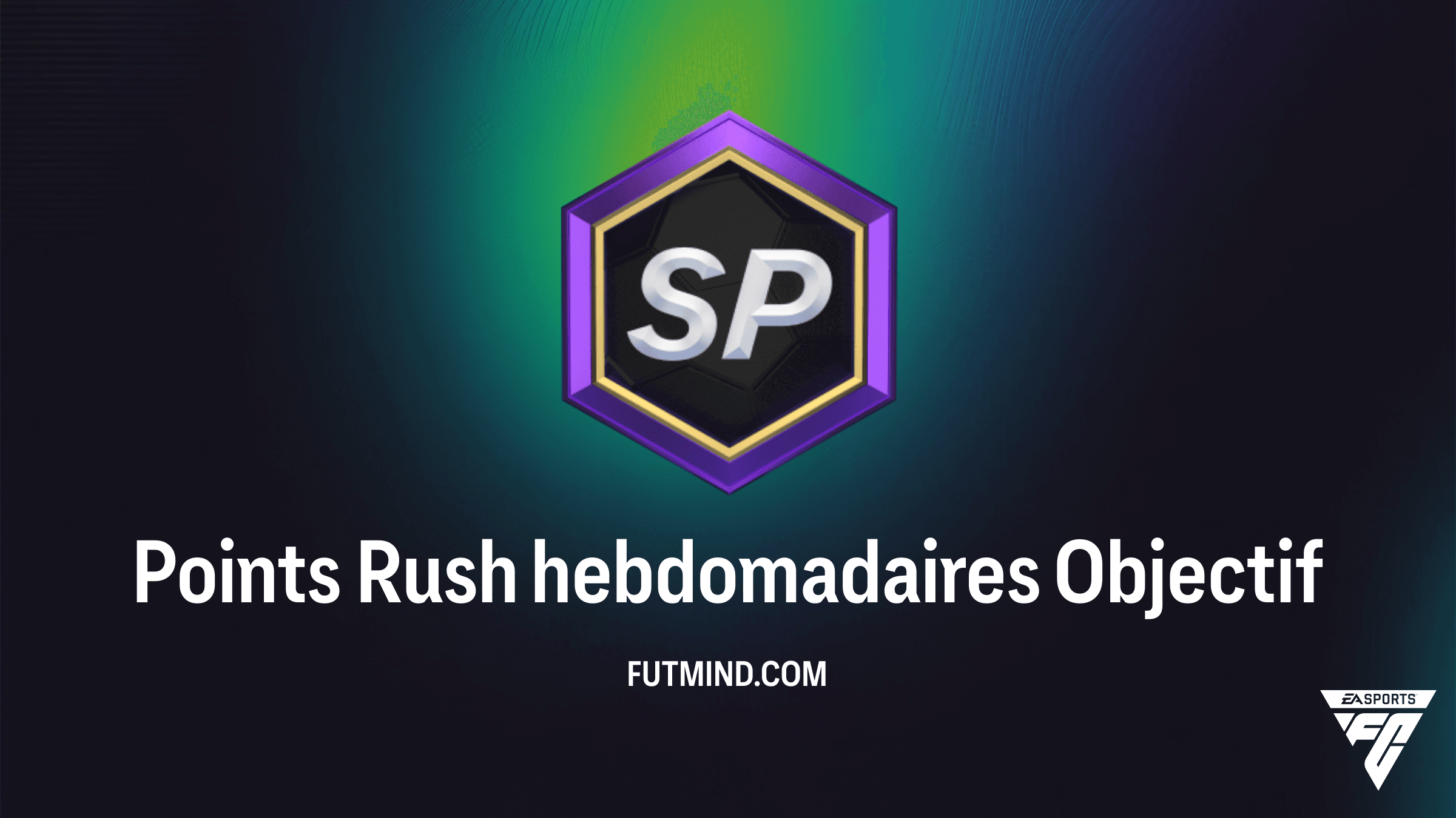 Comment réussir l'Objectif Points Rush hebdomadaires sur FC 26 ?