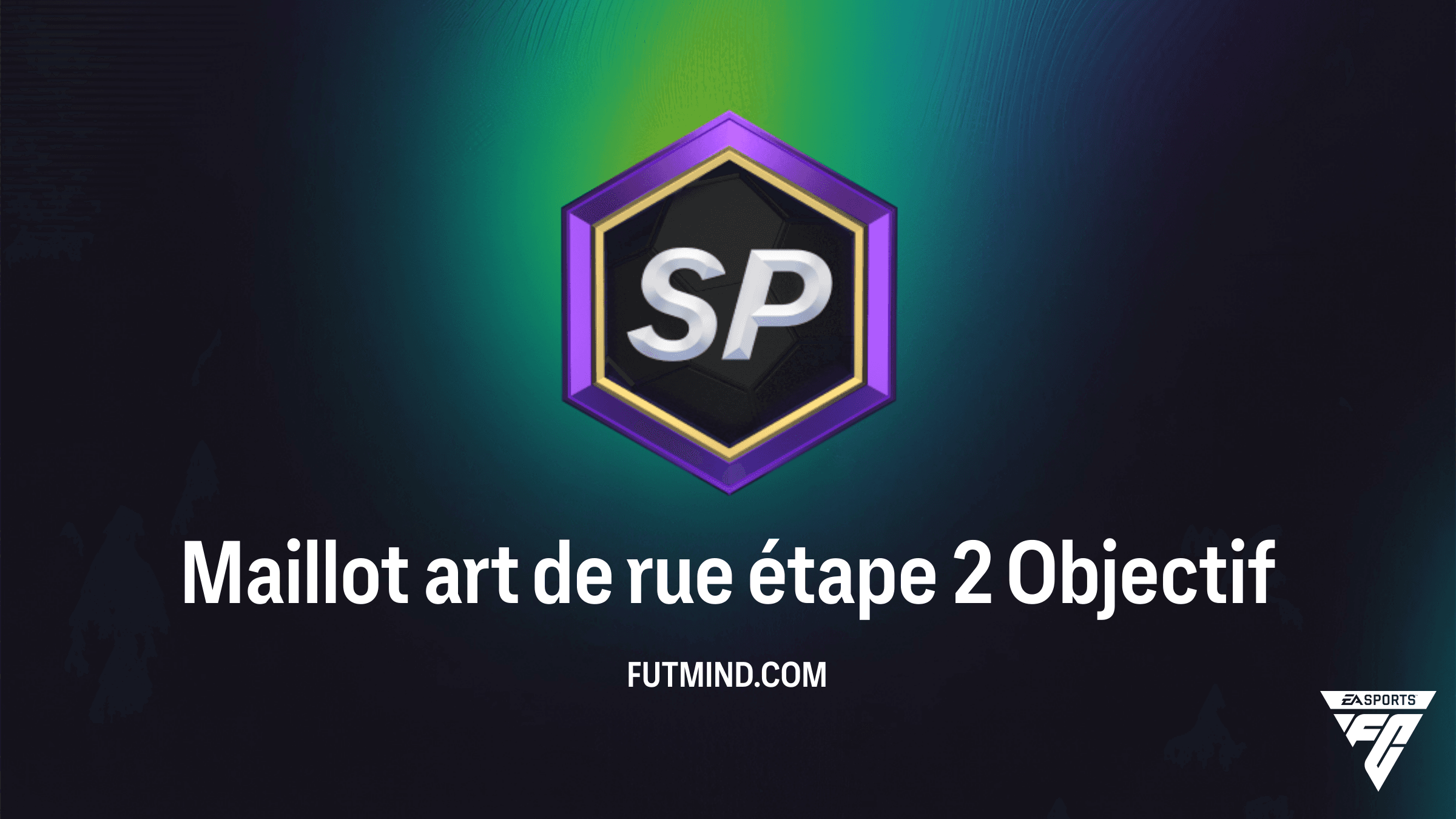 Comment compléter l'objectif Maillot art de rue étape 2 dans FC 26
