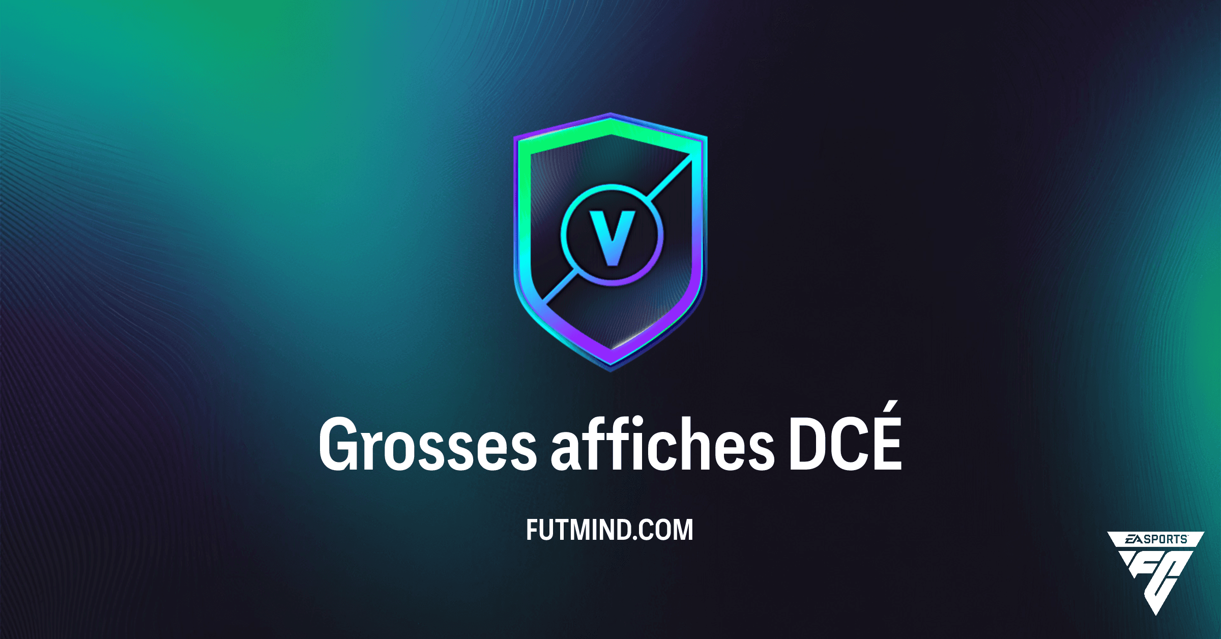 FC 26 Ultimate Team: Guide Complet du DCÉ Grosses Affiches – Rentabilité et Astuces
