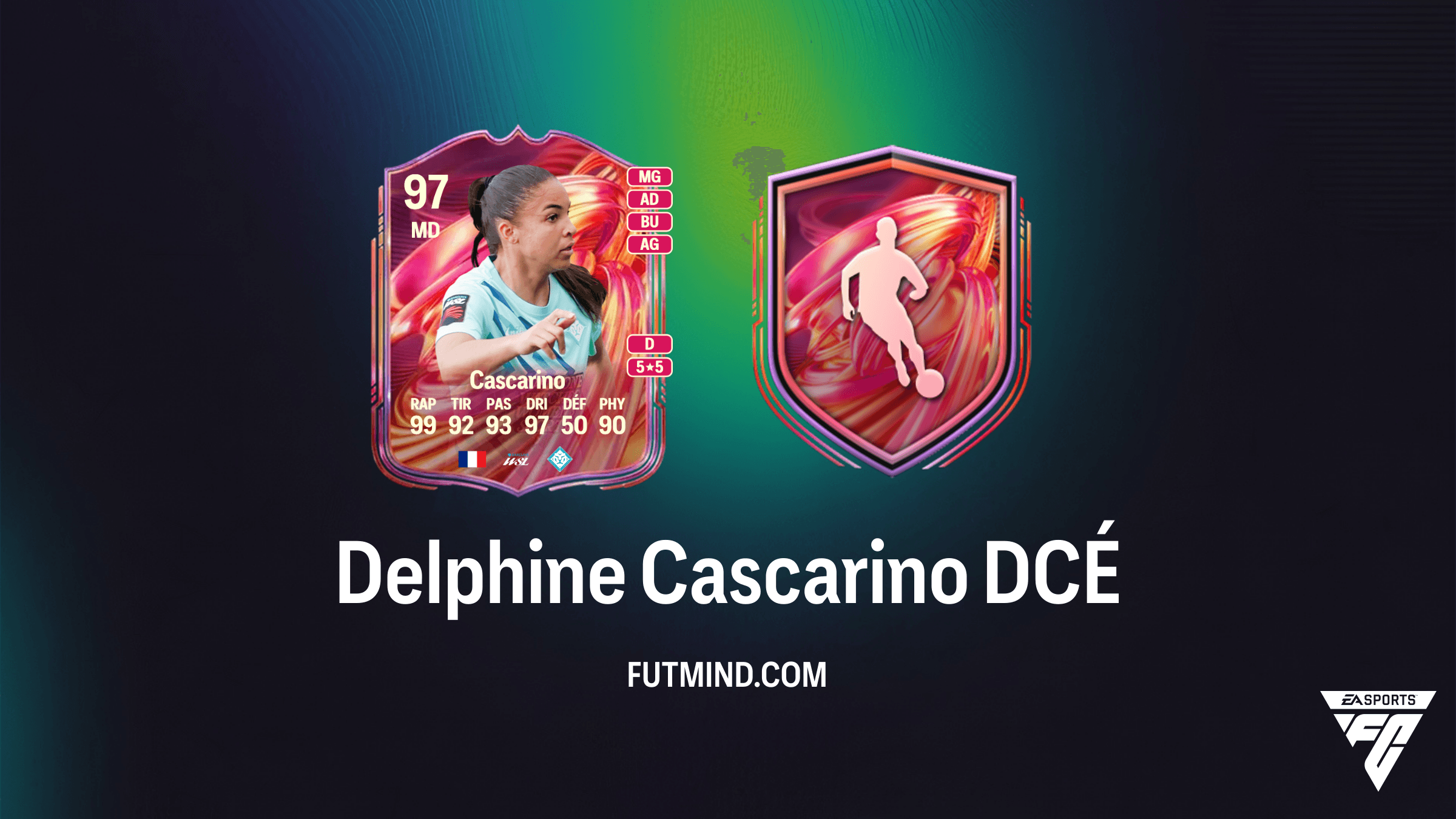 Comment compléter le DCÉ Delphine Cascarino FUTTIES sur FC 26 : Guide et Solutions