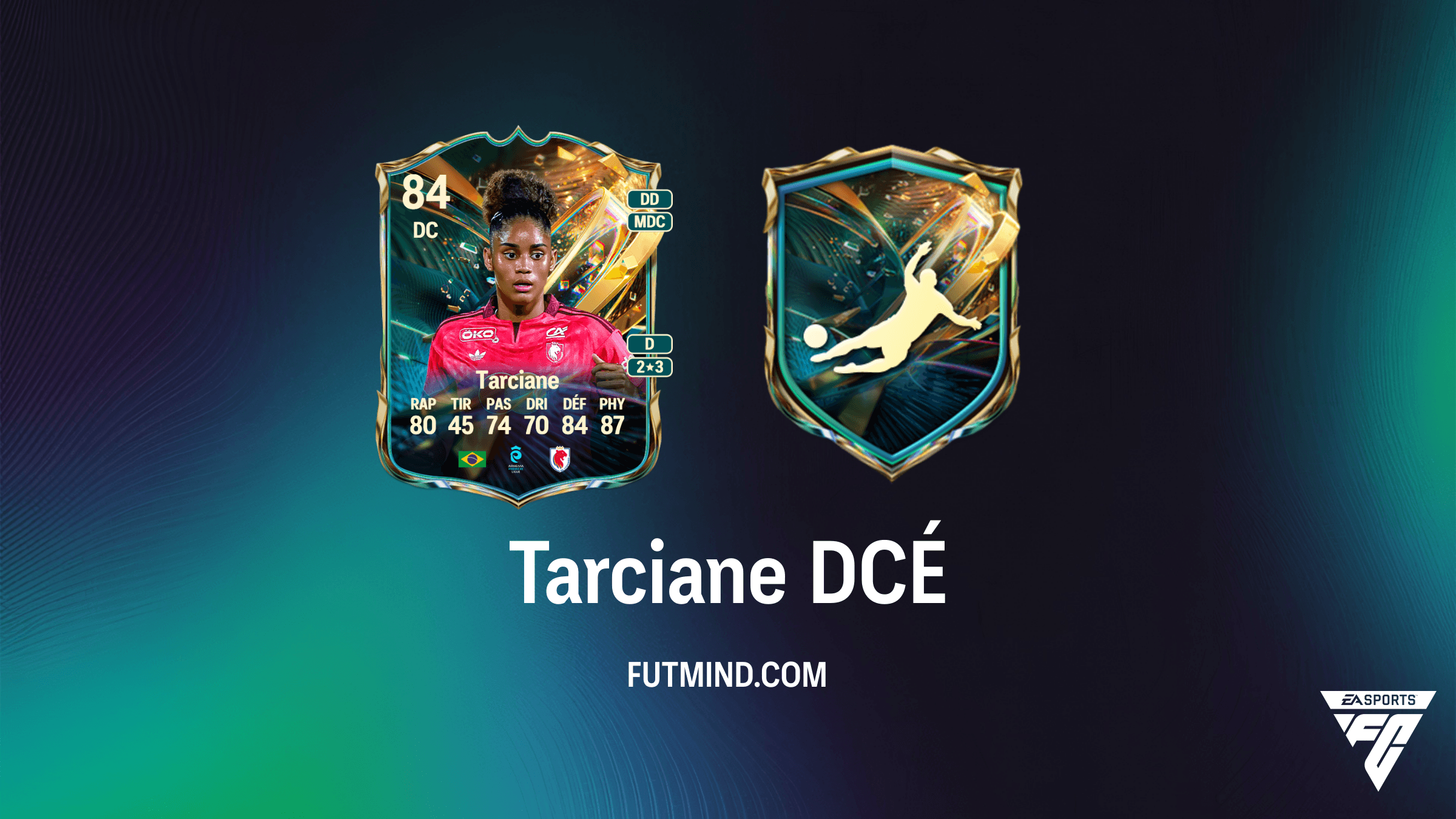 Comment compléter le DCÉ Tarciane Destin glorieux sur FC 27 : Guide et Astuces