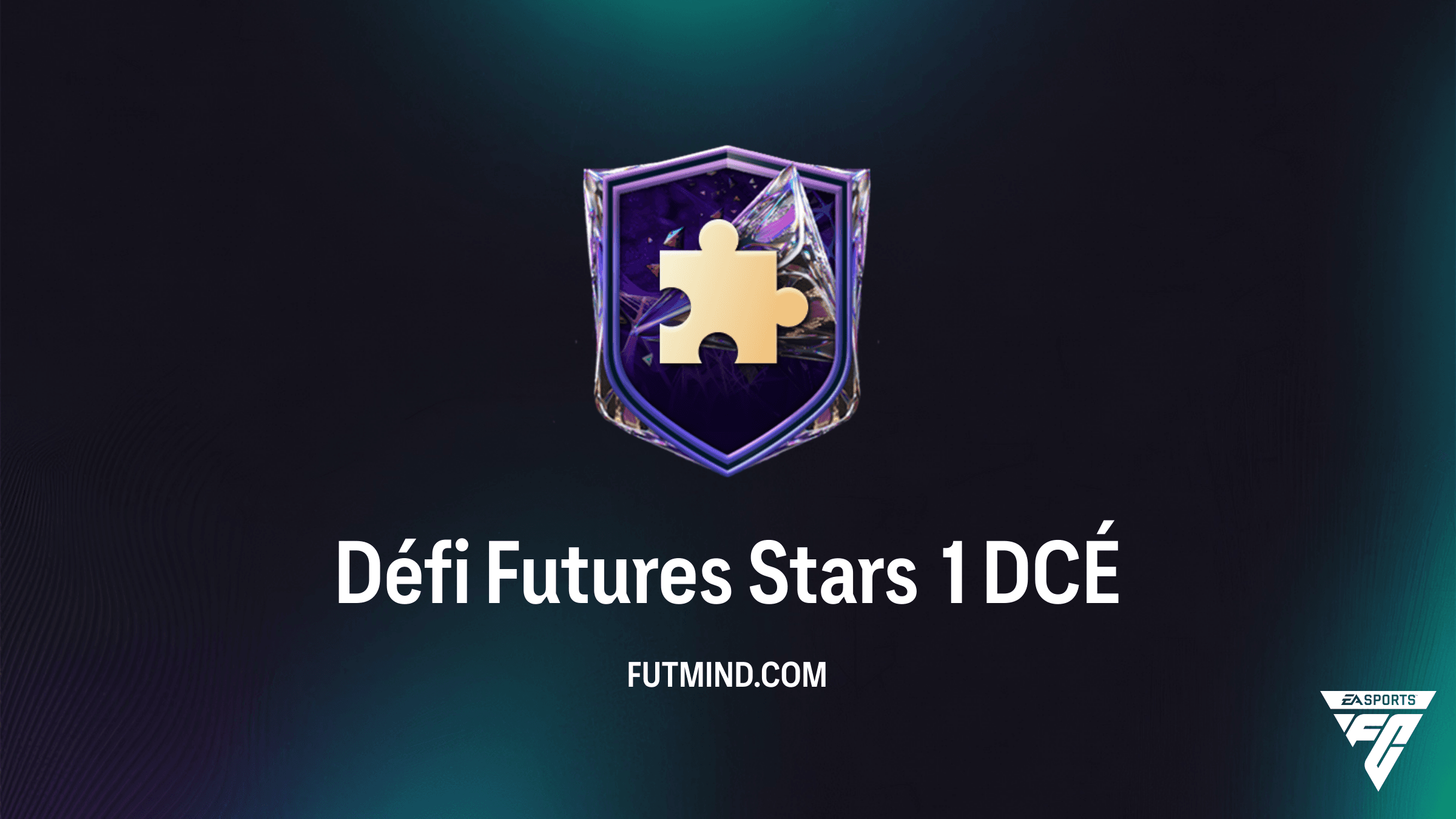 Défi Futures Stars 1 DCÉ : Solution, Coût et Récompenses sur FC 27