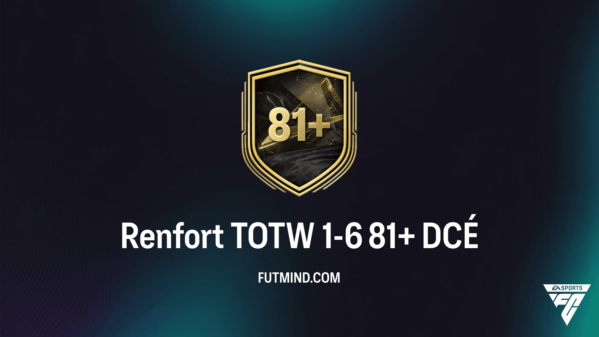 FC 27 DCÉ - Renfort TOTW 1-6 81+ : Solutions, Coût et Guide du Défi de Score