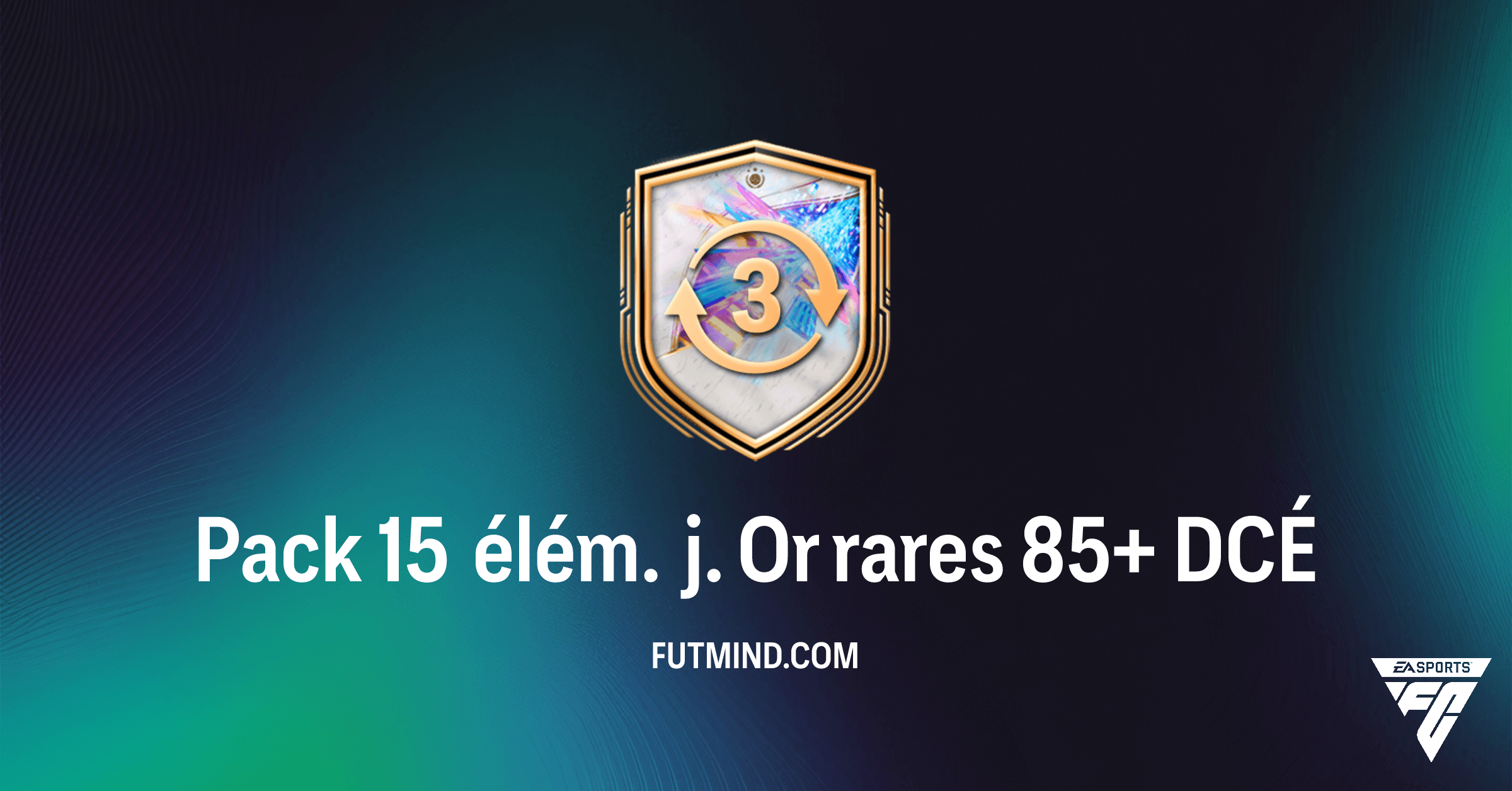 FC 26: Pack 15 élém. j. Or rares 85+ DCÉ – Analyse Complète et Solutions Économiques