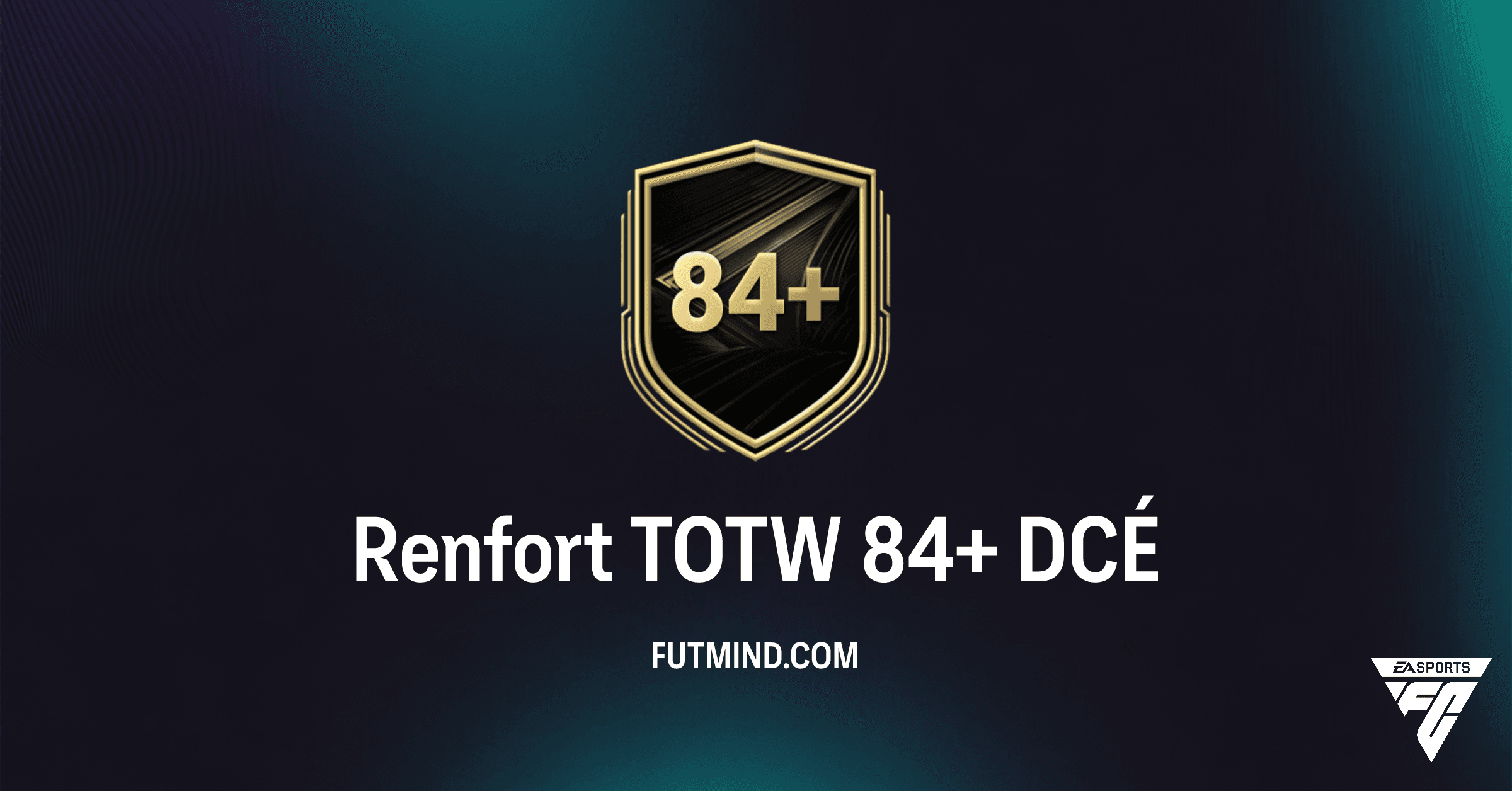 FC 26 Ultimate Team : Analyse Complète du DCÉ Renfort TOTW 84+