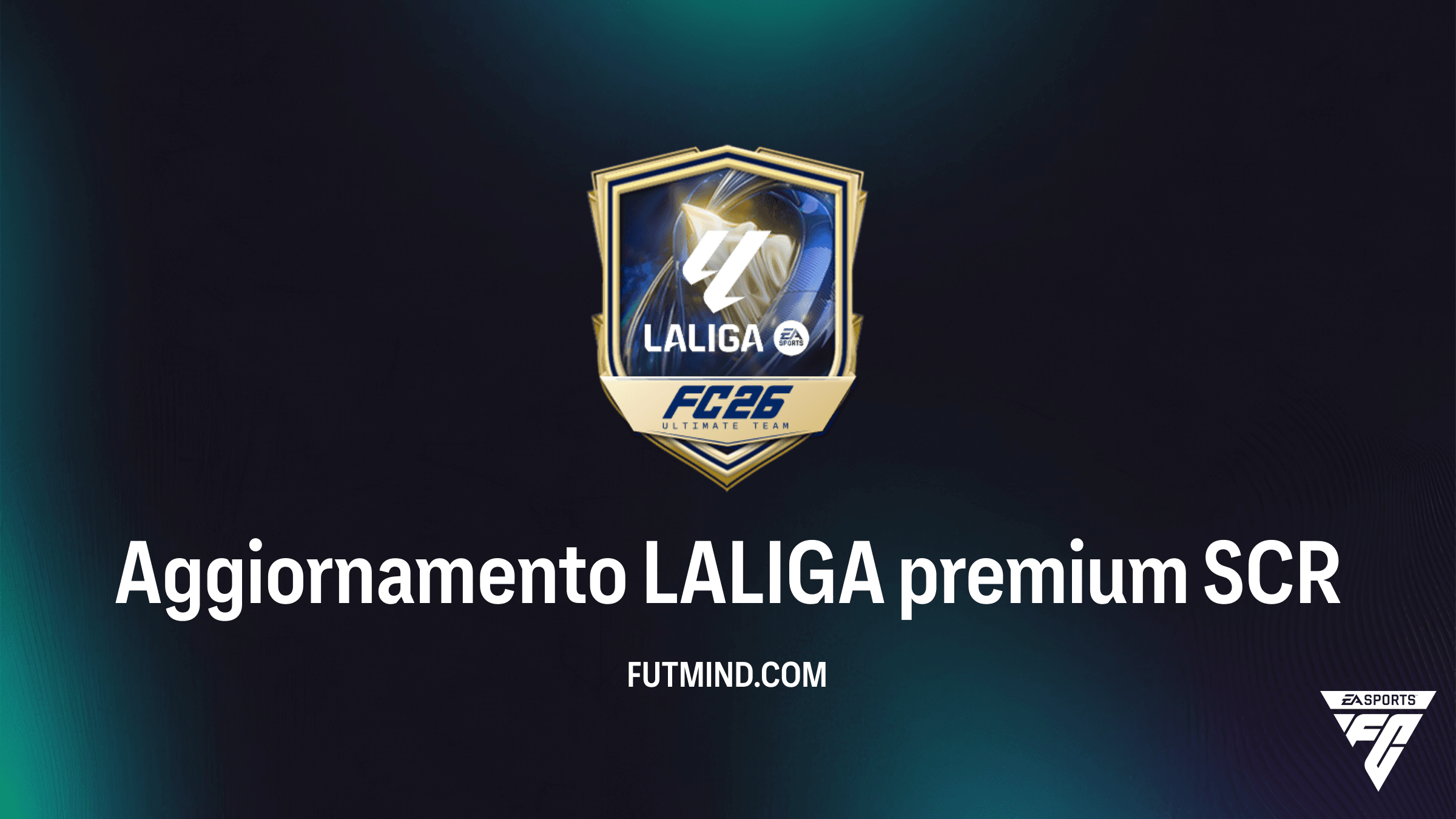 Guida alla SCR Aggiornamento LALIGA premium in FC 26: Analisi e Consigli
