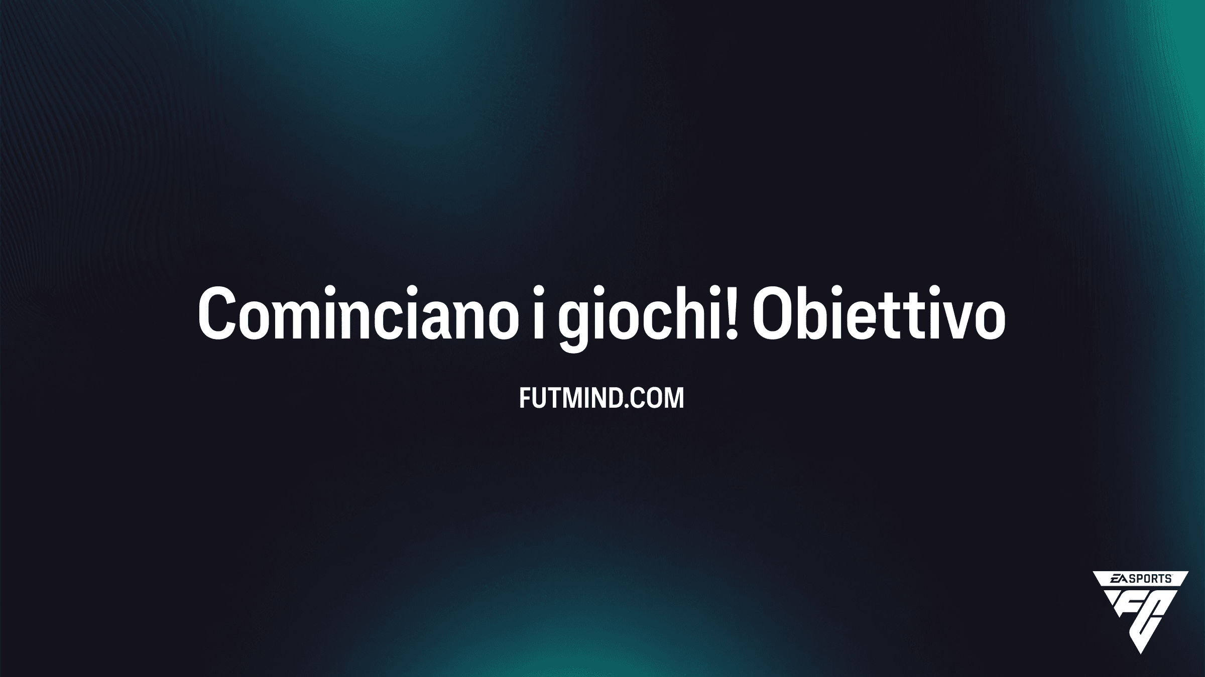 FC 26: Guida Completa all'Obiettivo Cominciano i giochi!