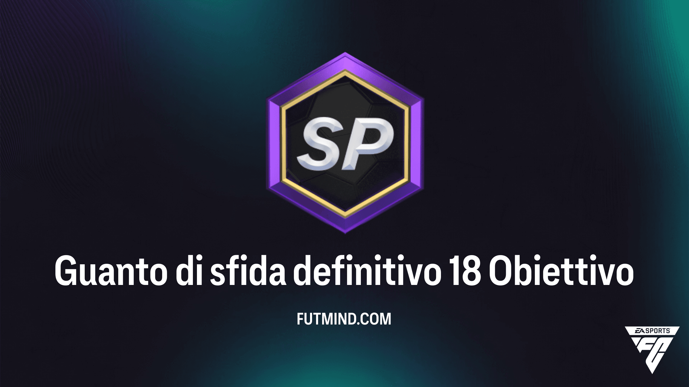 Come completare l'obiettivo Guanto di sfida definitivo 18 in FC 26
